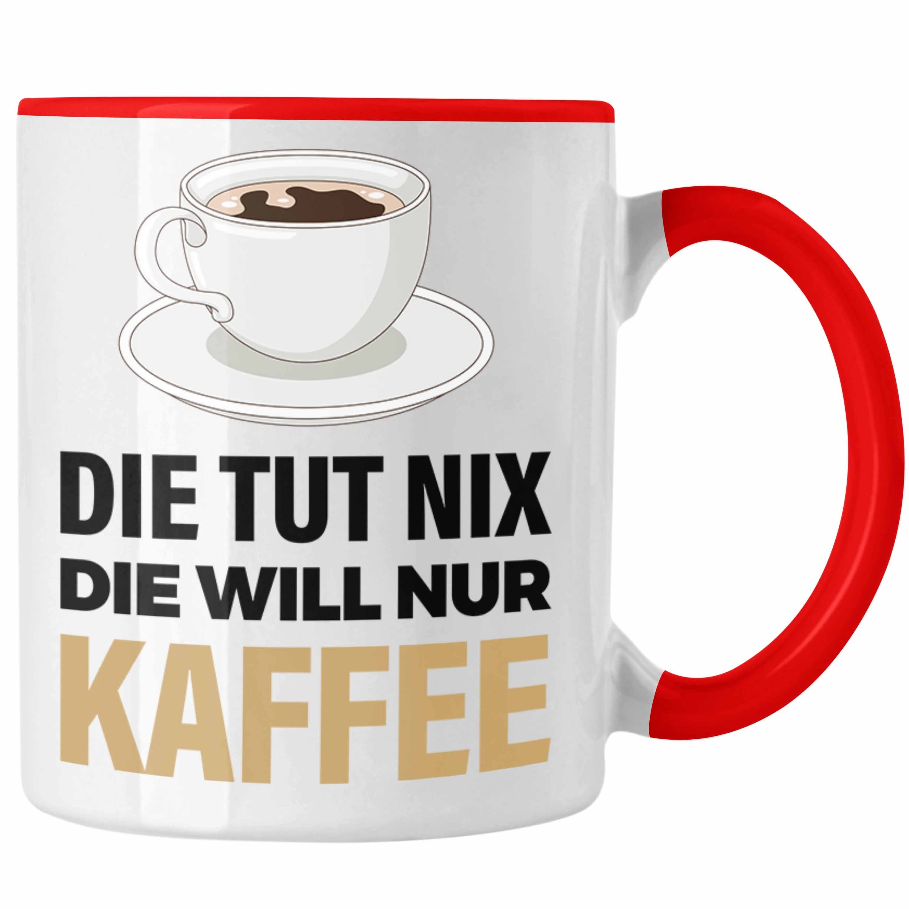 Kaffee Rot Kollege Tasse Grafik Geschenkidee Geschenk Arbeit - Spruch Trendation Trendation Kaffeetrinker