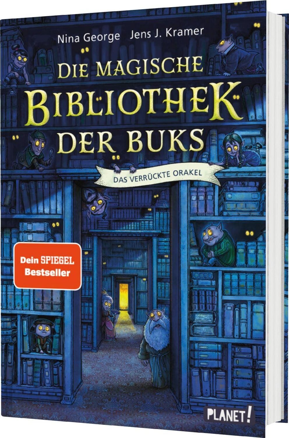 Die magische Bibliothek der Buks 1: Das Verrückte Orakel / Nina George, Jens J. Kramer, Spannend-skurriles Fantasy-Abenteuer über die Macht der Bücher 