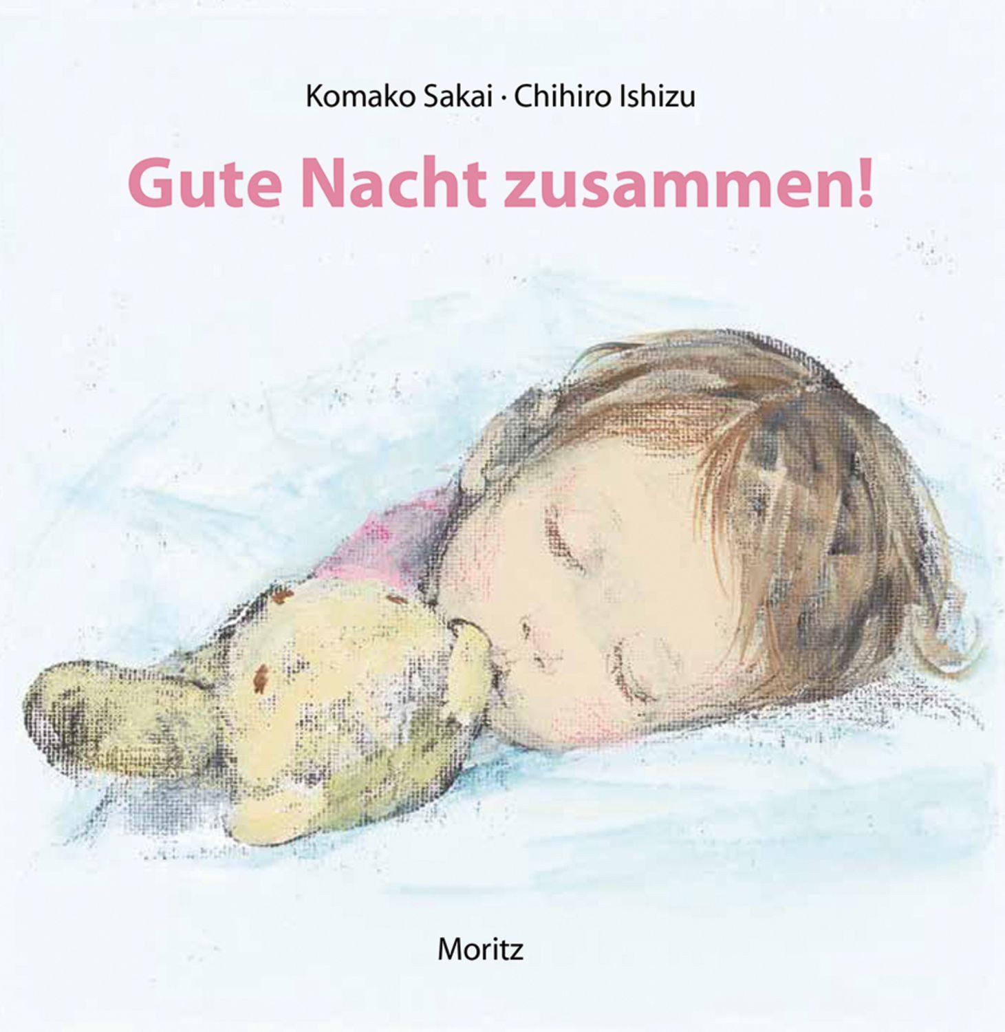 Gute Nacht zusammen / Komako Sakai, Chihiro Ishizu