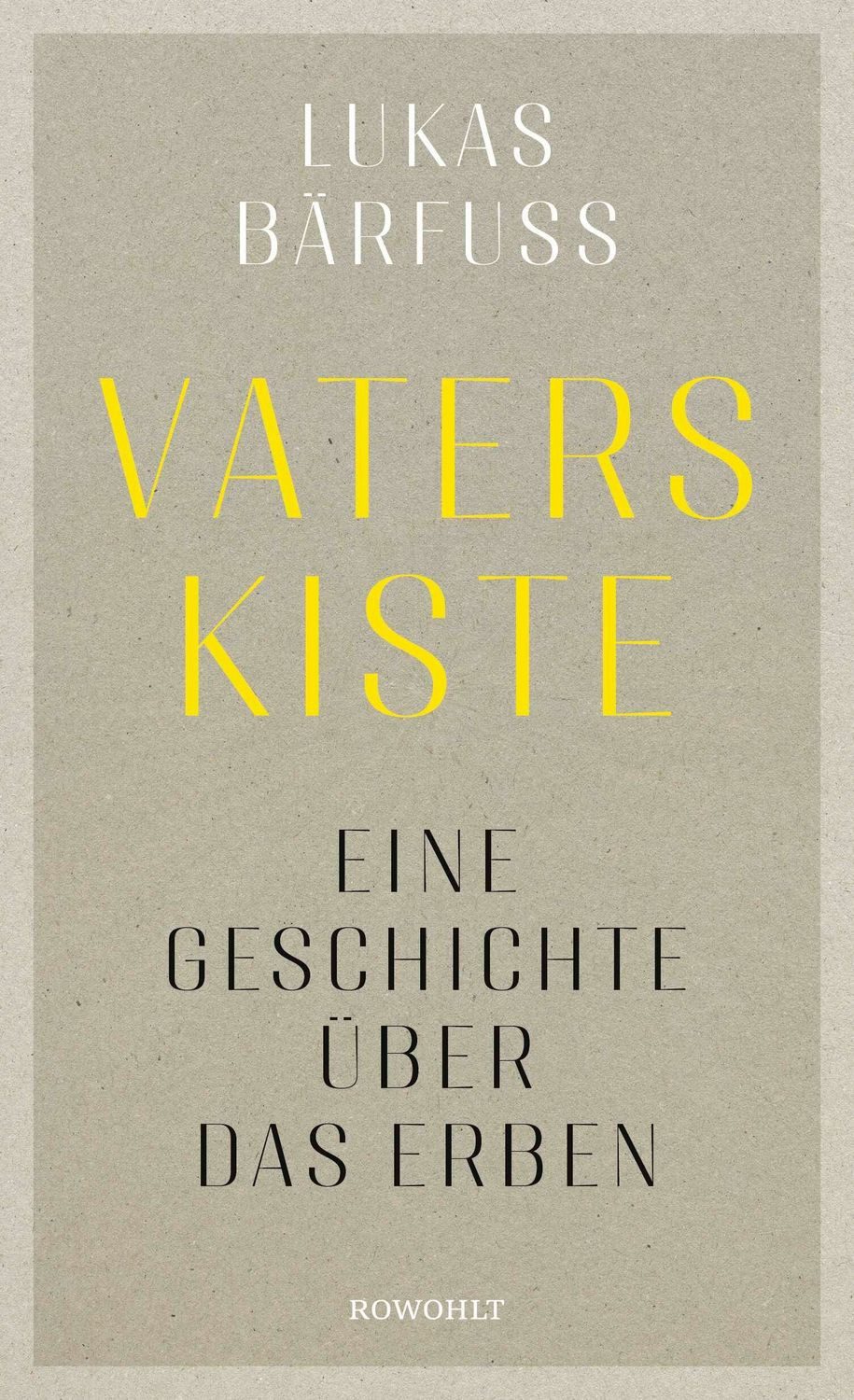 Vaters Kiste / Lukas Bärfuss