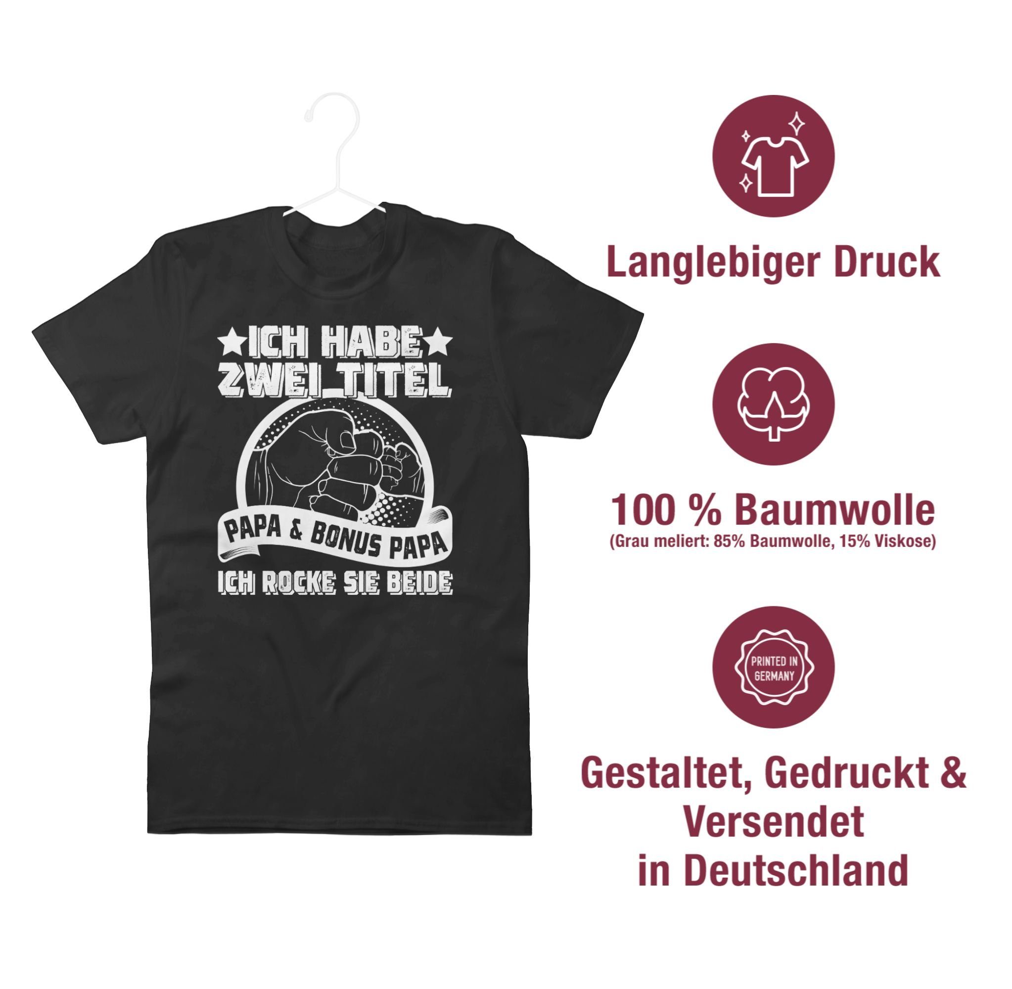 Shirtracer T-Shirt Stiefvater Bonuspapa I Ich habe zwei Titel - Papa und Bonus Papa Vatertag Geschenk für Papa