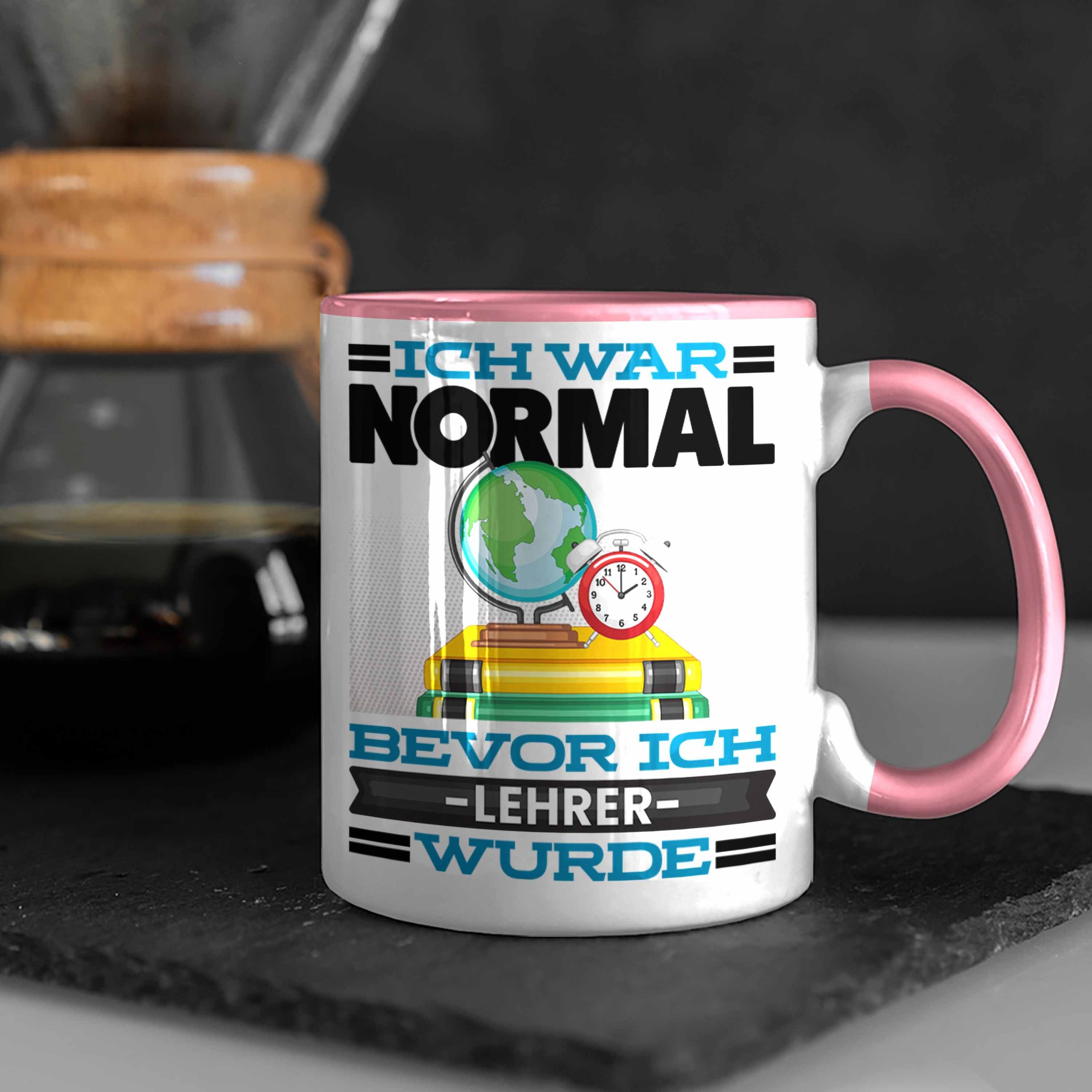 Lehrer Geschenk Rosa Klassenlehrer Spruch Tasse Normal für Bevor Ich I War Trendation Tasse