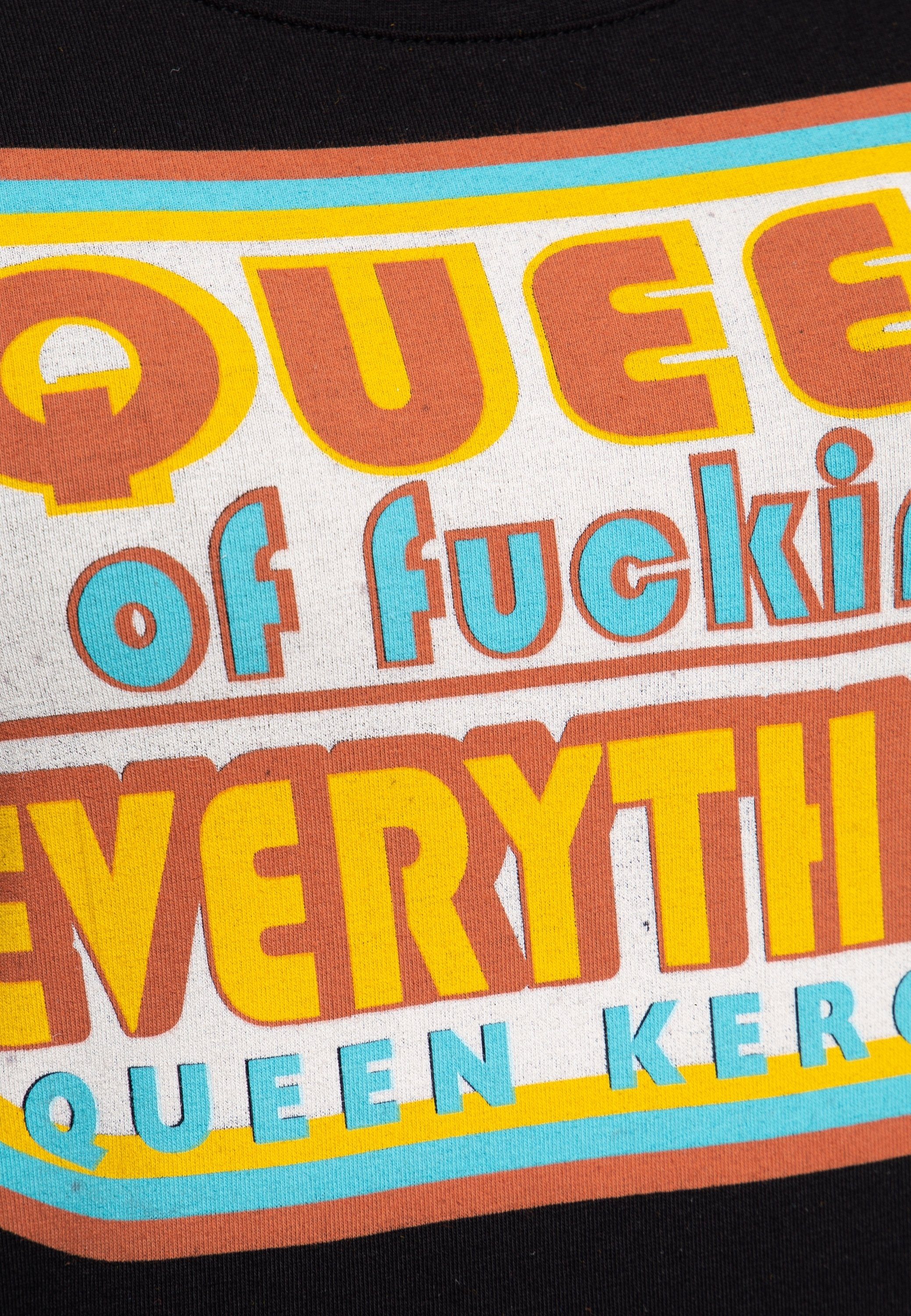 Queen Everything Print-Shirt of QueenKerosin Print Front mit schwarz (1-tlg) Retro-Statement