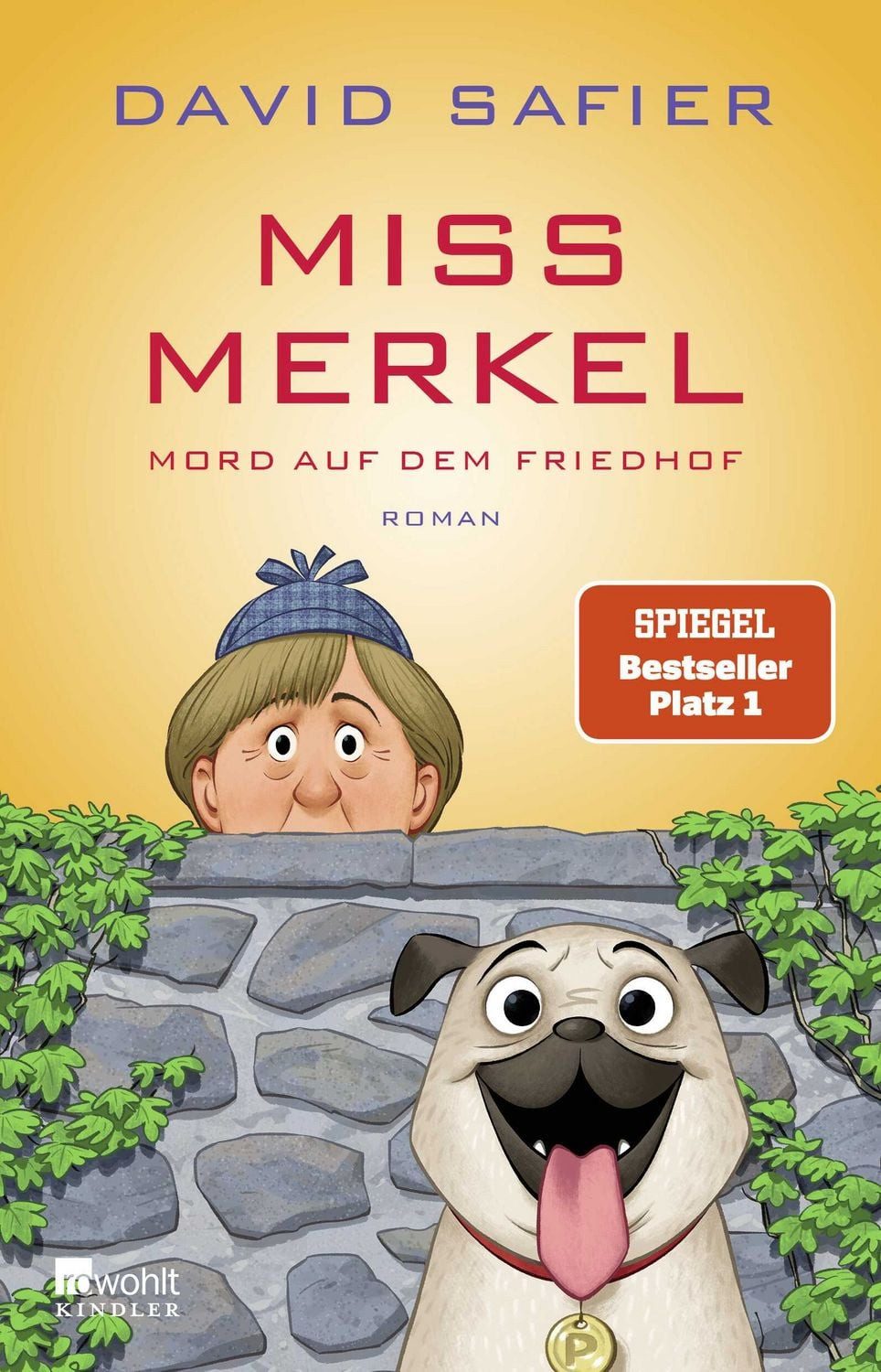 Miss Merkel: Mord auf dem Friedhof / David Safier
