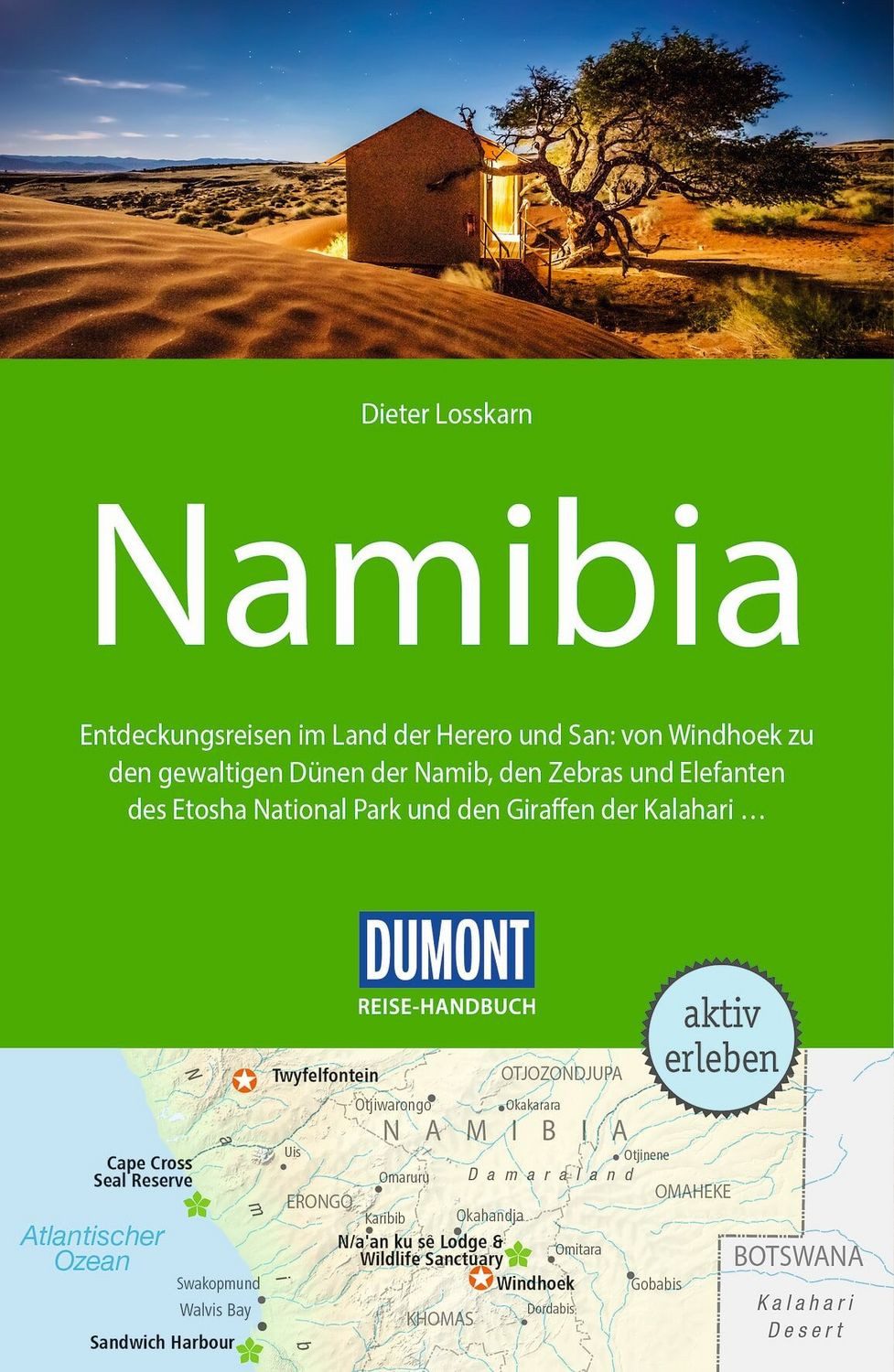 DUMONT Reise-Handbuch Reiseführer Namibia / Dieter Losskarn