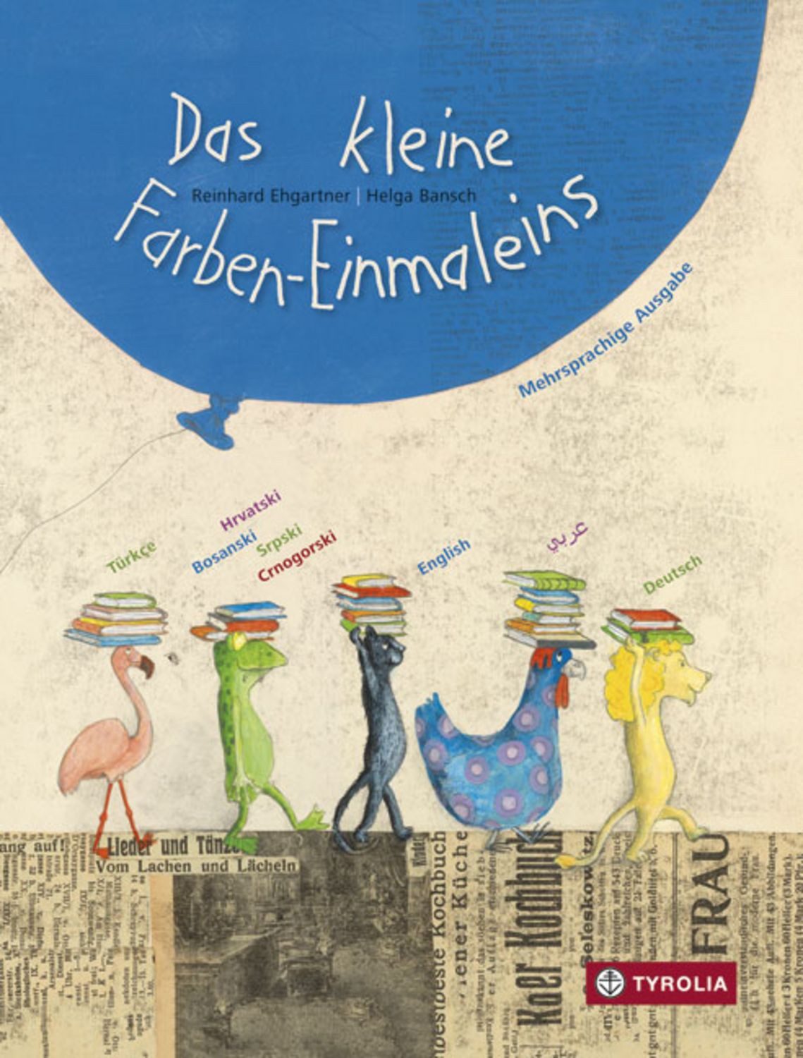 Das kleine Farben-Einmaleins / Reinhard Ehgartner