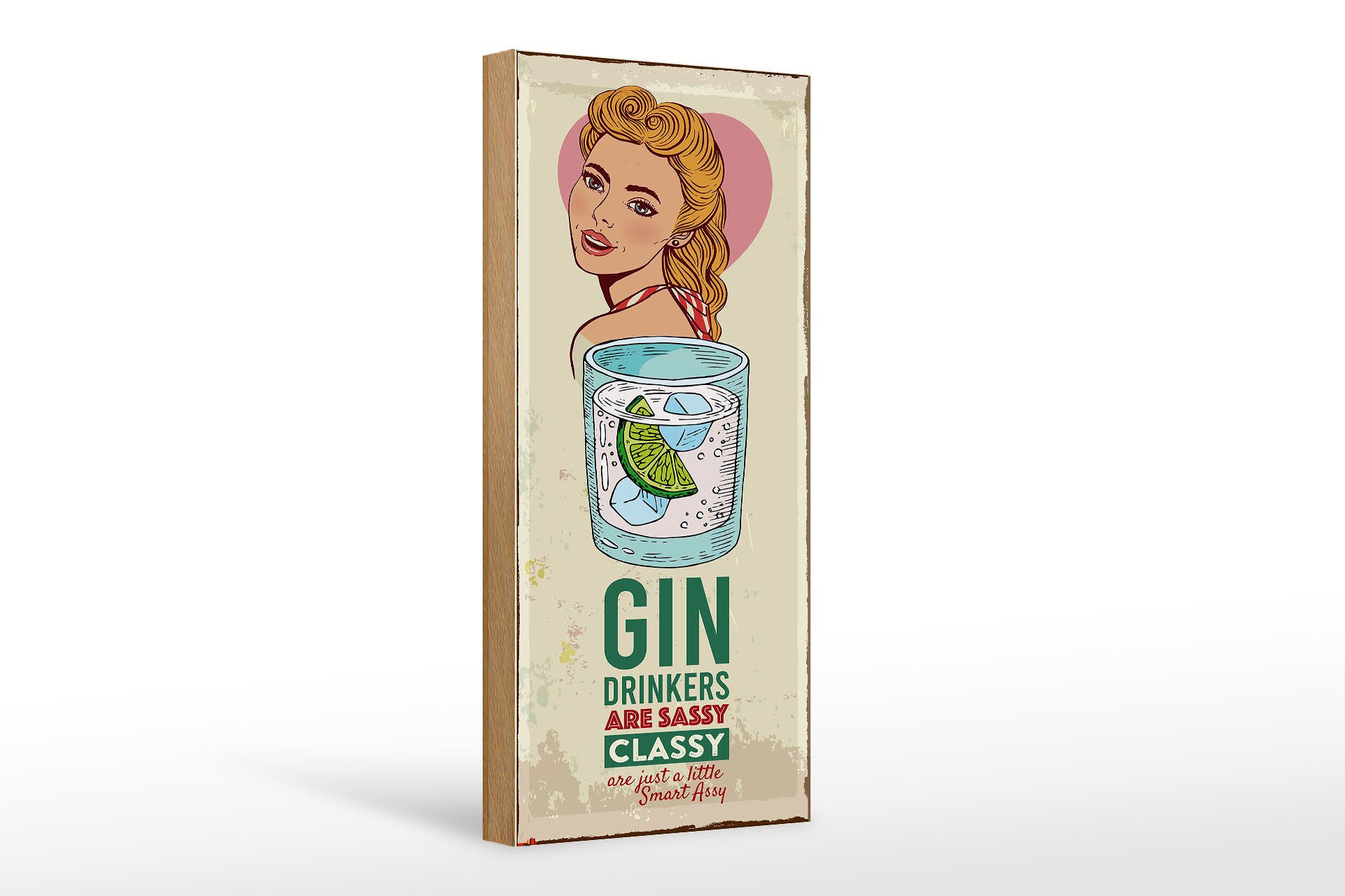 Holzbild Spruch Gin Drinkers are sassy classy 27x10cm