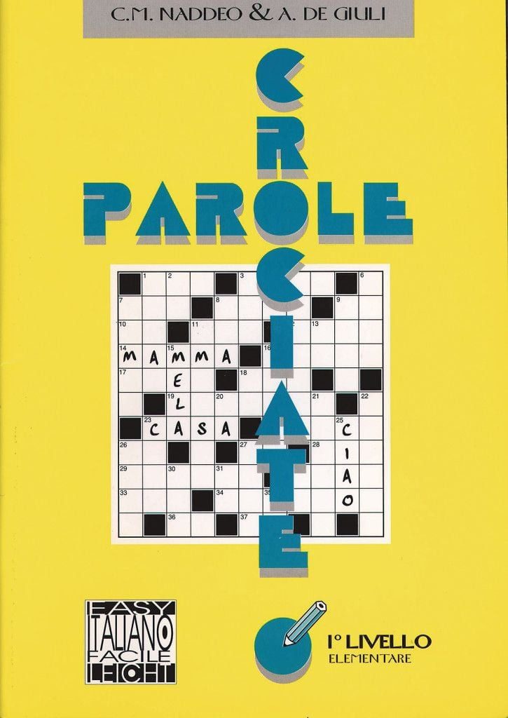 Parole crociate 1. livello elementare / Ciro Massimo Naddeo, Alessandro De Giuli, Italiano facile