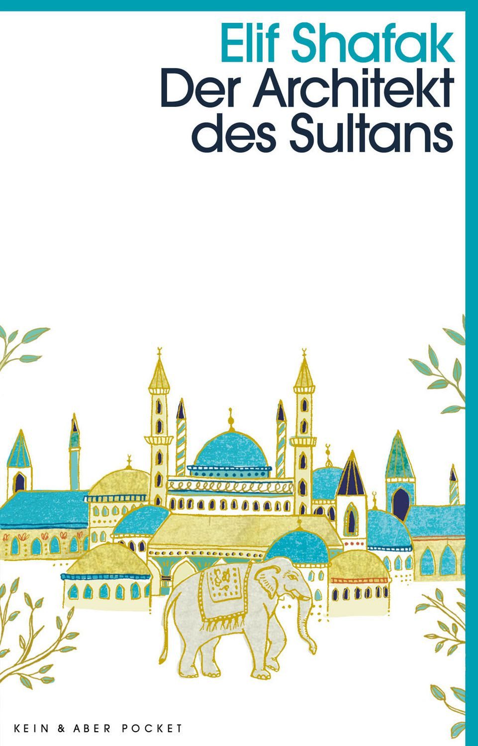 Der Architekt des Sultans / Elif Shafak