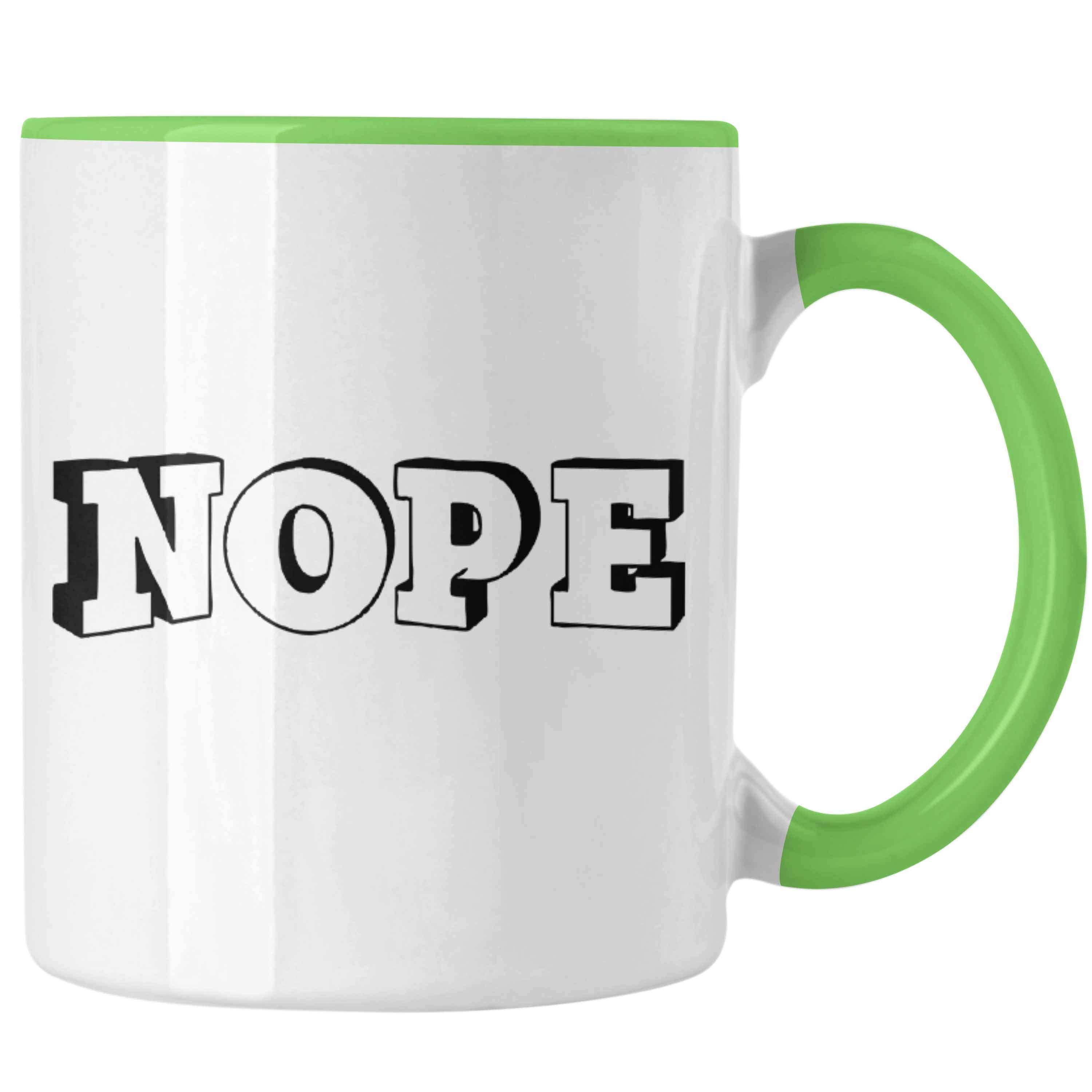 Trendation Tasse Trendation - Lustige Tasse - Nope - Spruch Kaffeetasse Geschenk Kollege Kollegin Mutter Freundin Geschenkidee Grün