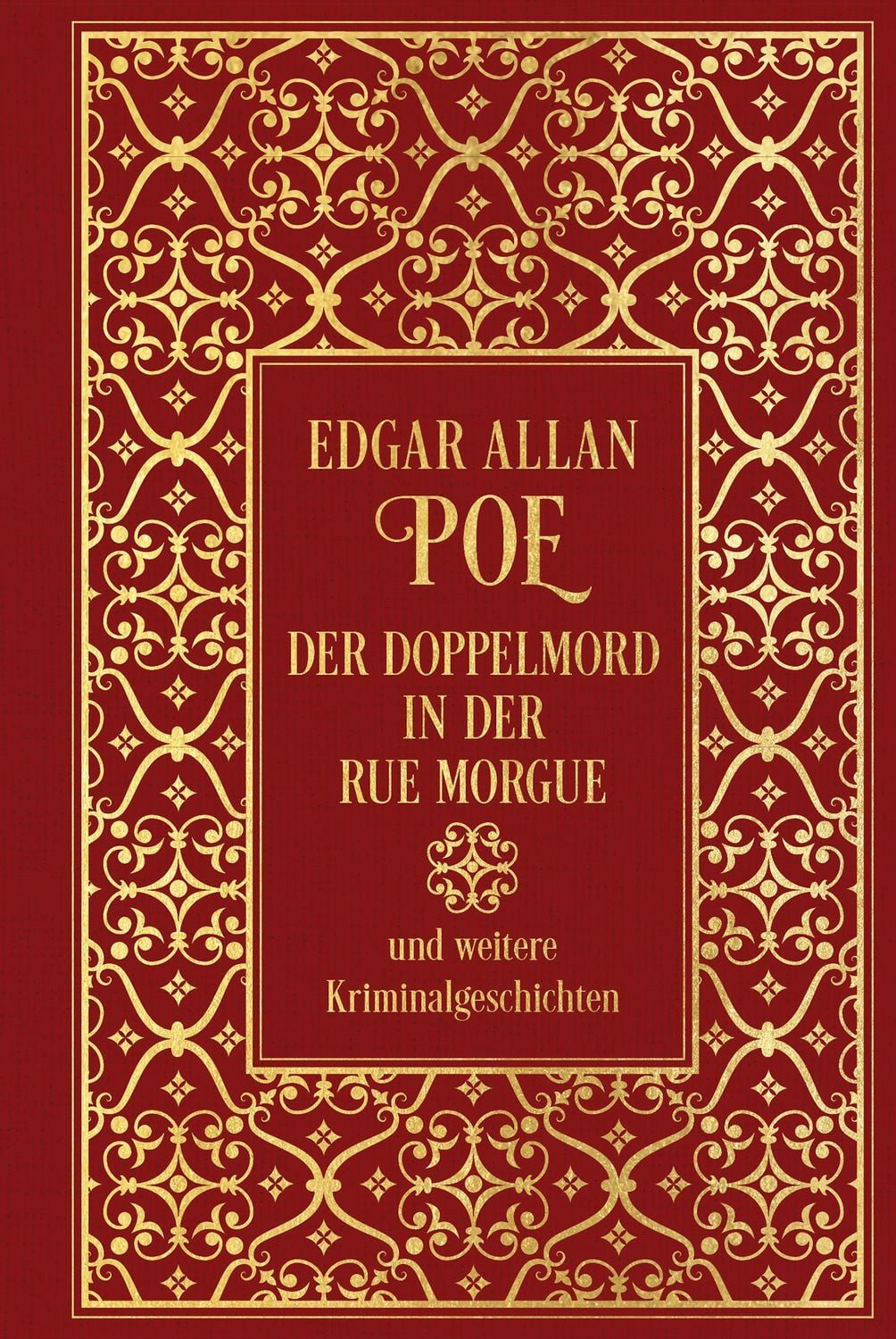 Der Doppelmord in der Rue Morgue und weitere Kriminalgeschichten / Edgar Allan Poe