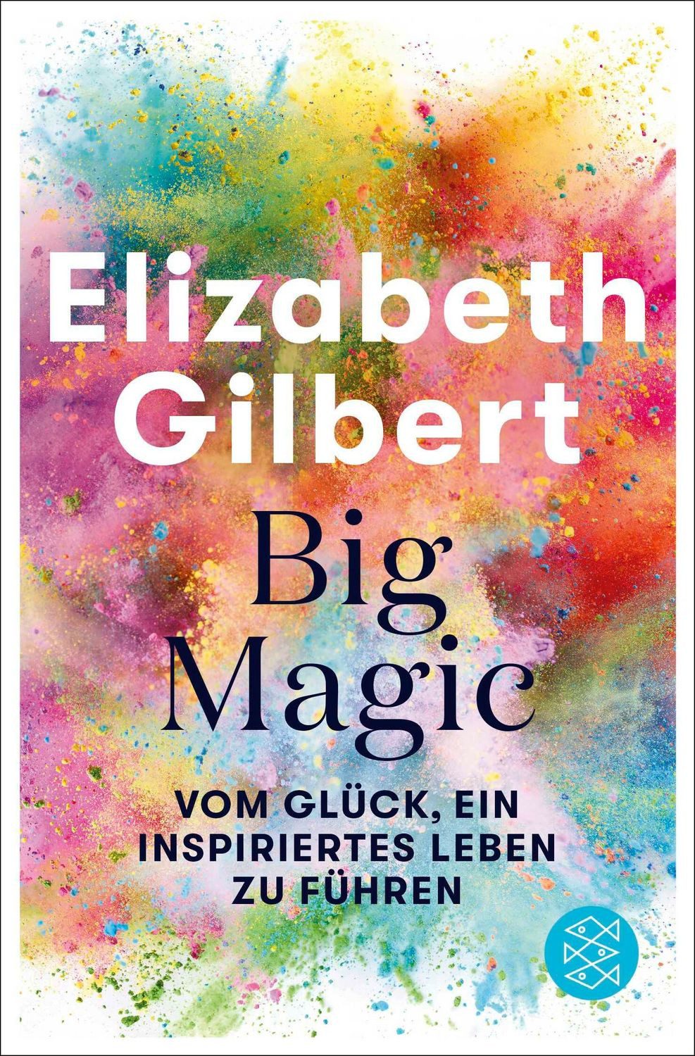 Big Magic / Elizabeth Gilbert