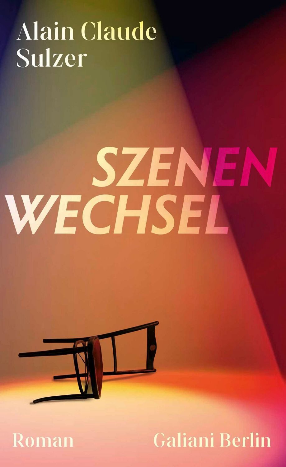 Szenenwechsel / Alain Claude Sulzer
