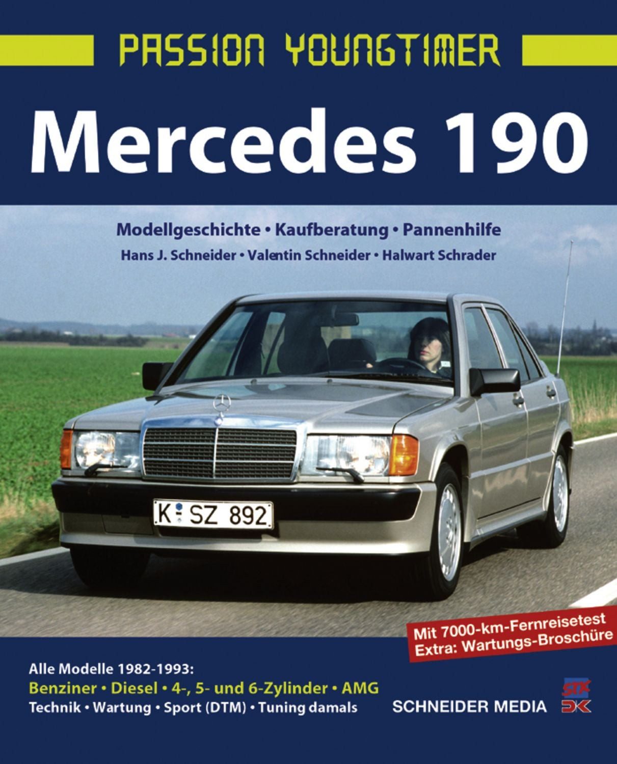 Mercedes 190 / Hans J. Schneider, Valentin Schneider, Halwart Schrader