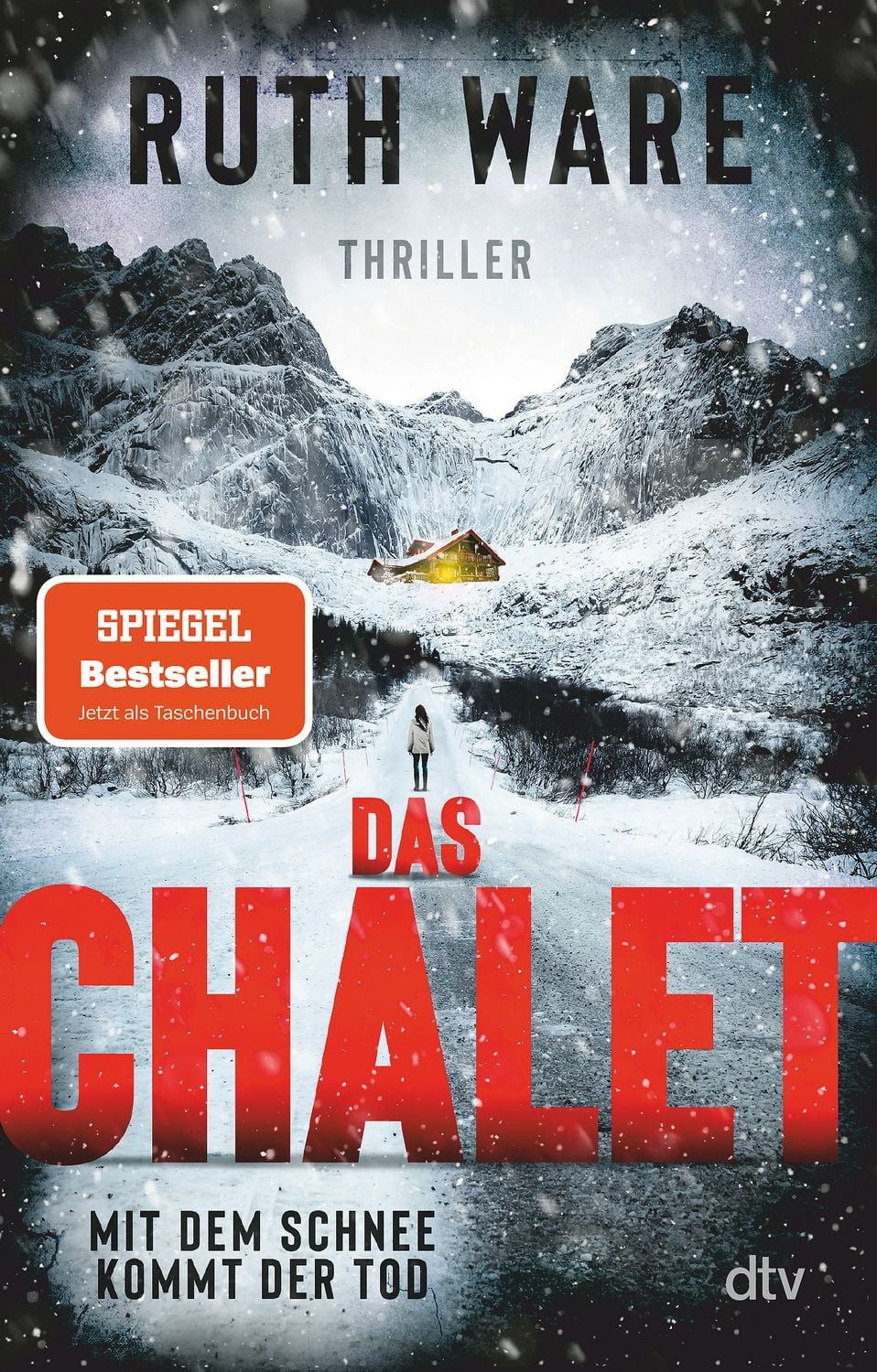 Belletristik Das Chalet Mit dem Schnee kommt der Tod – Thriller, Superspannung in Ruth Ware