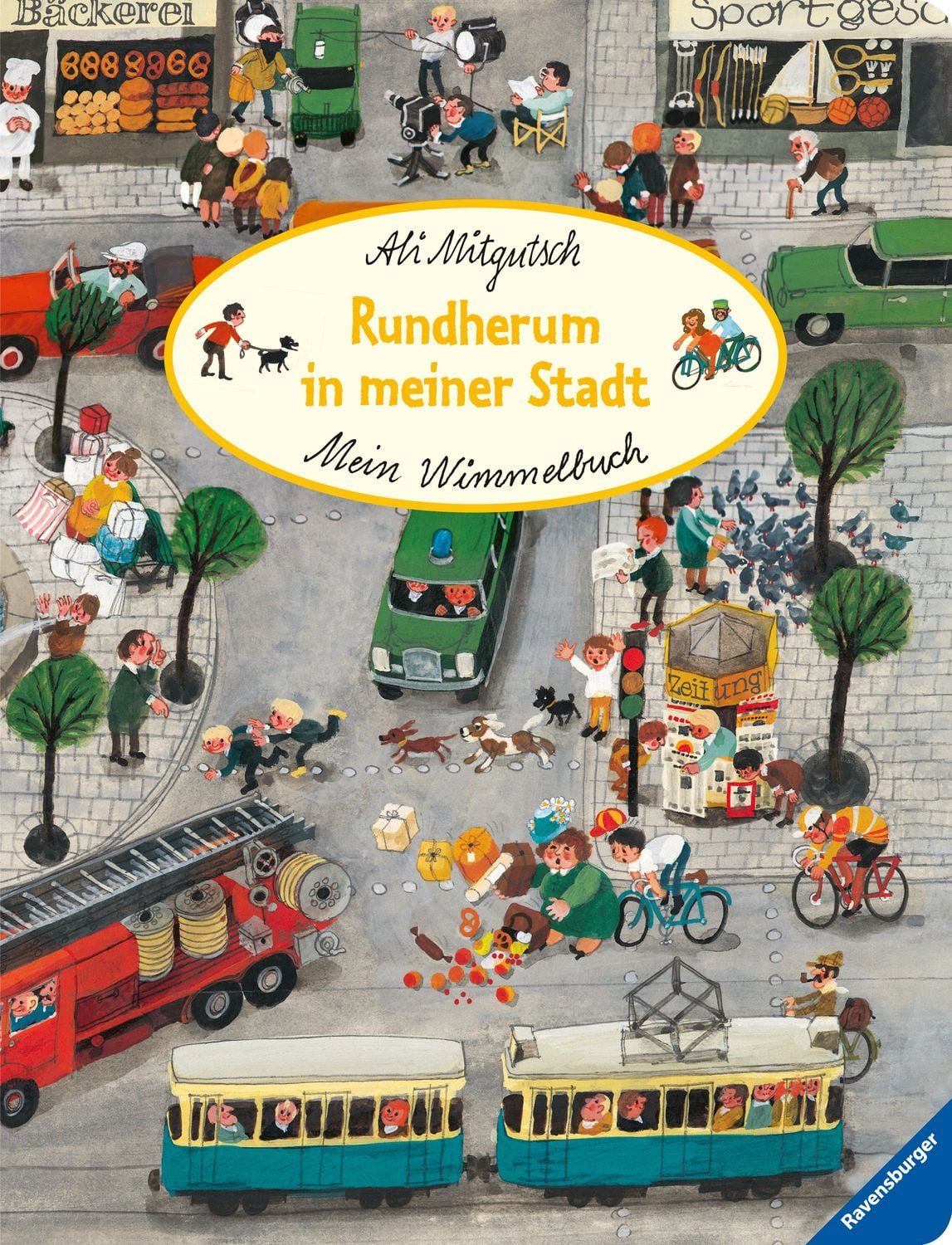 Mein Wimmelbuch: Rundherum in meiner Stadt / Ali Mitgutsch