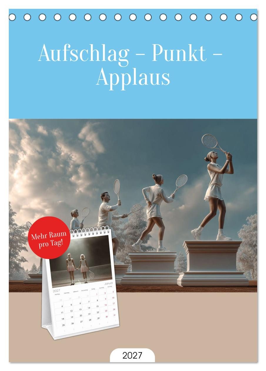 CALVENDO Tischkalender Tischplaner 2027 - Aufschlag – Punkt – Applaus (A5 Tischkalender zum A