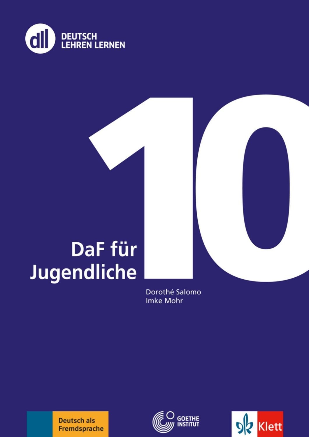 DLL 10 DaF für Jugendliche. Buch mit DVD / Imke Mohr, Dorothé Salomo