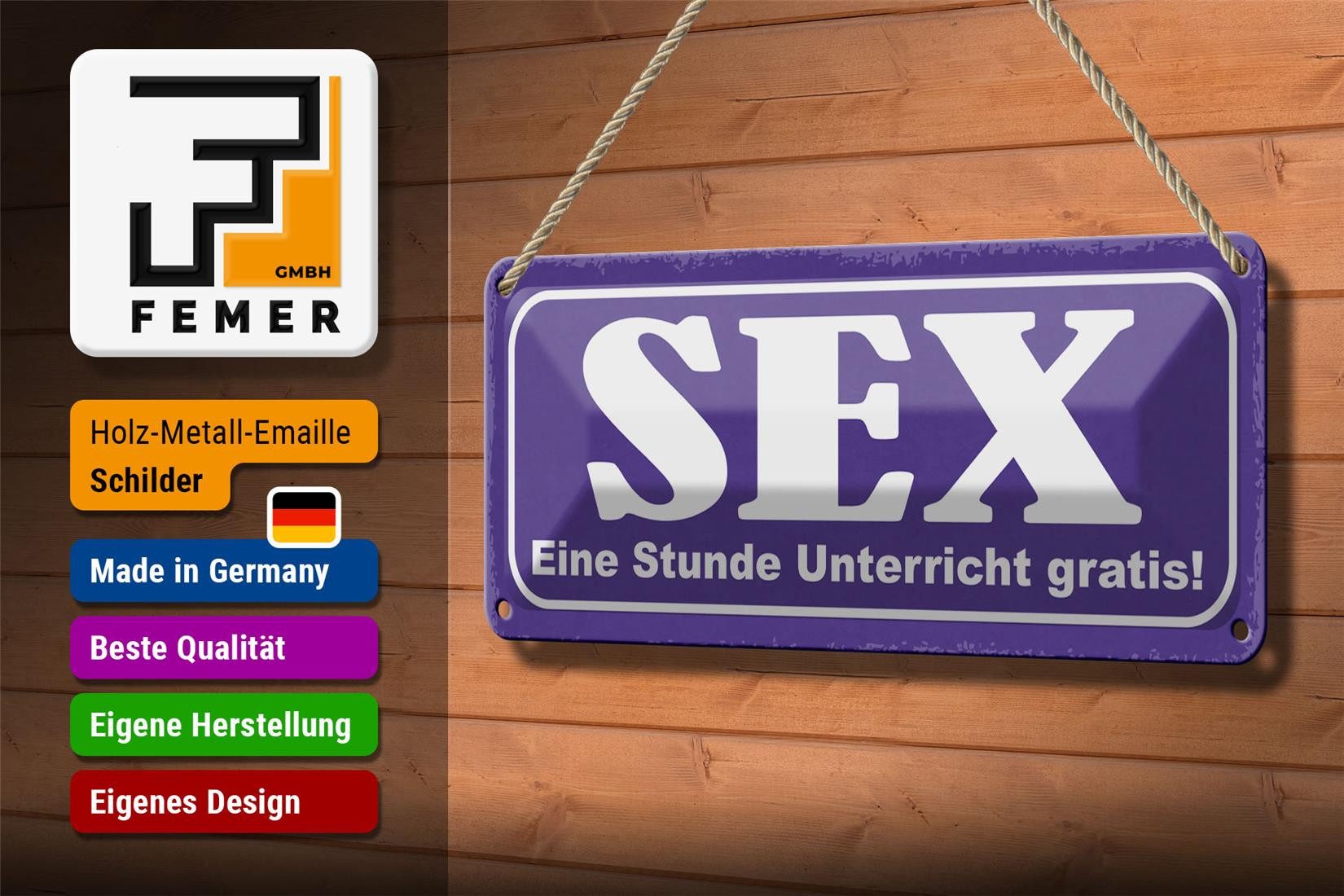 Femer GmbH Metallschild Spruch 27x10cm Sex 1 Stunde Unterricht gratis, (1 St), gewölbte Oberfläche, abgerundete Ecken, umgeschlagene Kanten