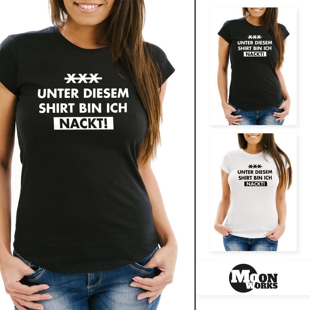 MoonWorks Print-Shirt Damen T-Shirt Unter diesem Shirt bin ich nackt! Funshirt Party Slim mit Print