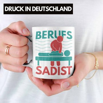 Trendation Tasse Trendation - Berufs Sadist Physiotherapeut Geschenk Physiotherapie Lustig Tasse Spruch