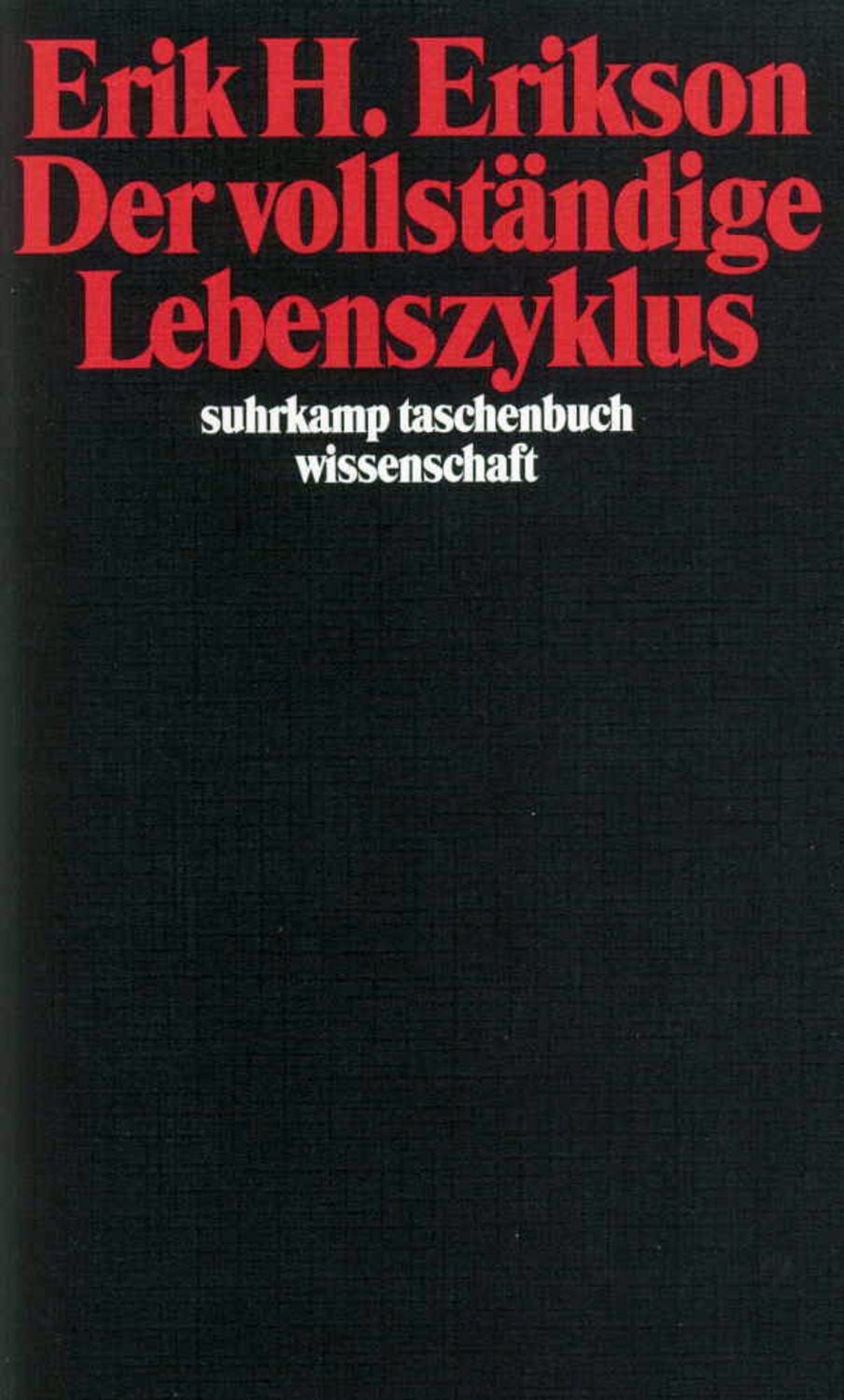 Der vollständige Lebenszyklus / Erik H. Erikson