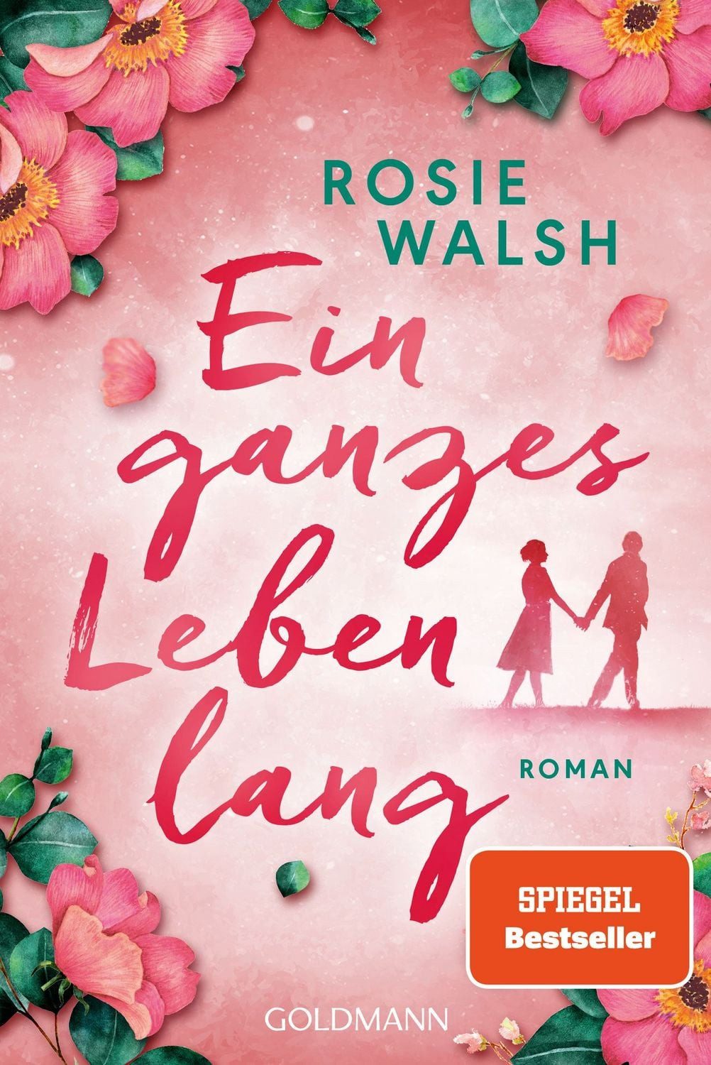 Ein ganzes Leben lang / Rosie Walsh