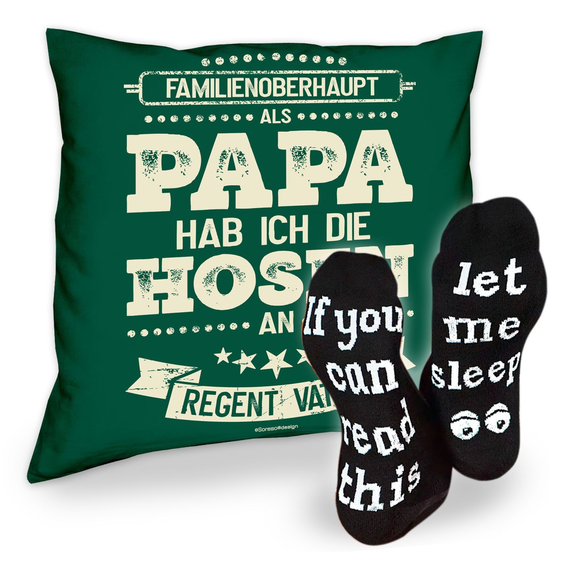 Soreso® Dekokissen Kissen Als Papa Sprüche an & hab ich Hosen Sleep, die Socken Vatertag Geschenk dunkelgrün Geburstag Weihnachten