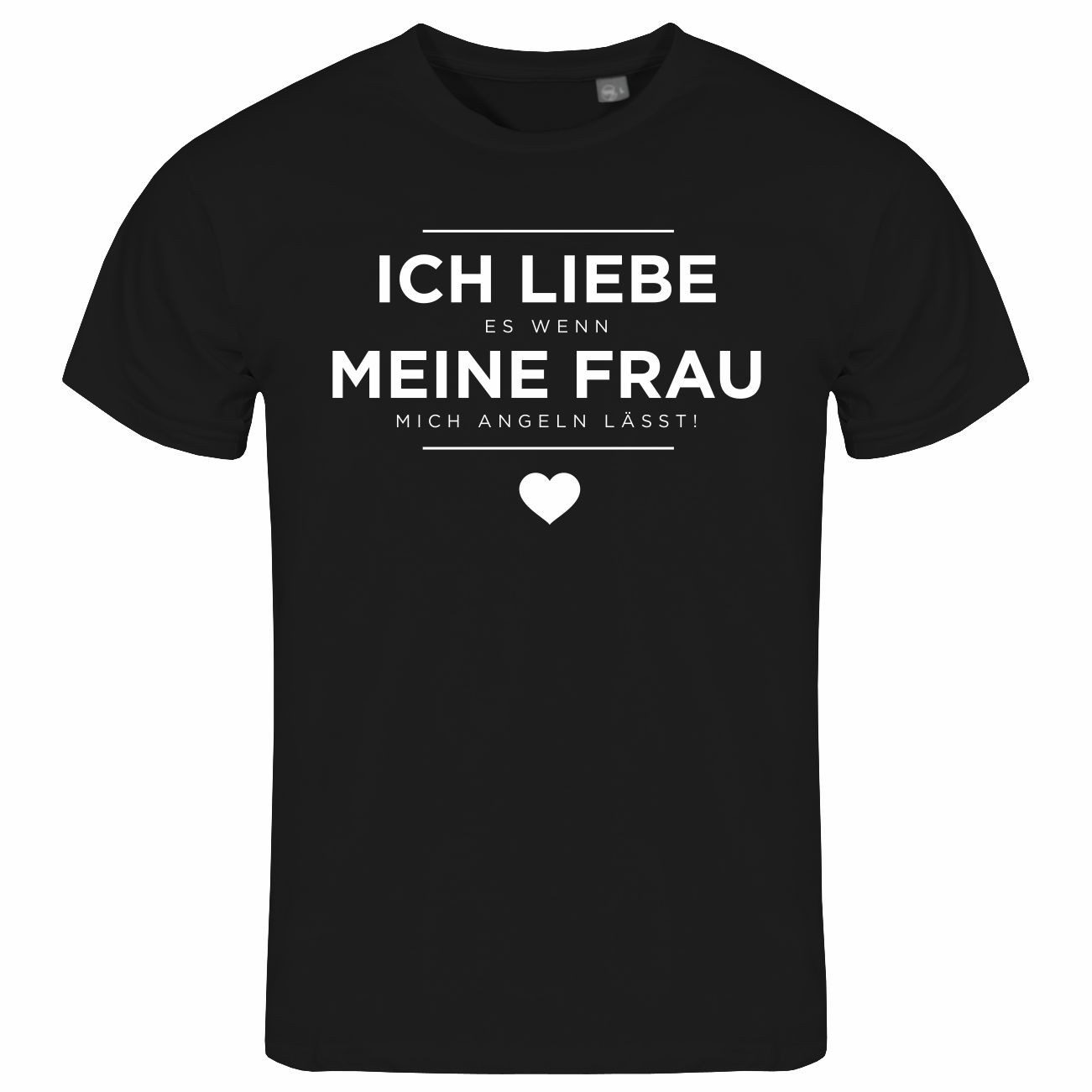 Print-Shirt Herren T-Shirt Ich liebe es wenn meine Frau mich angeln lässt