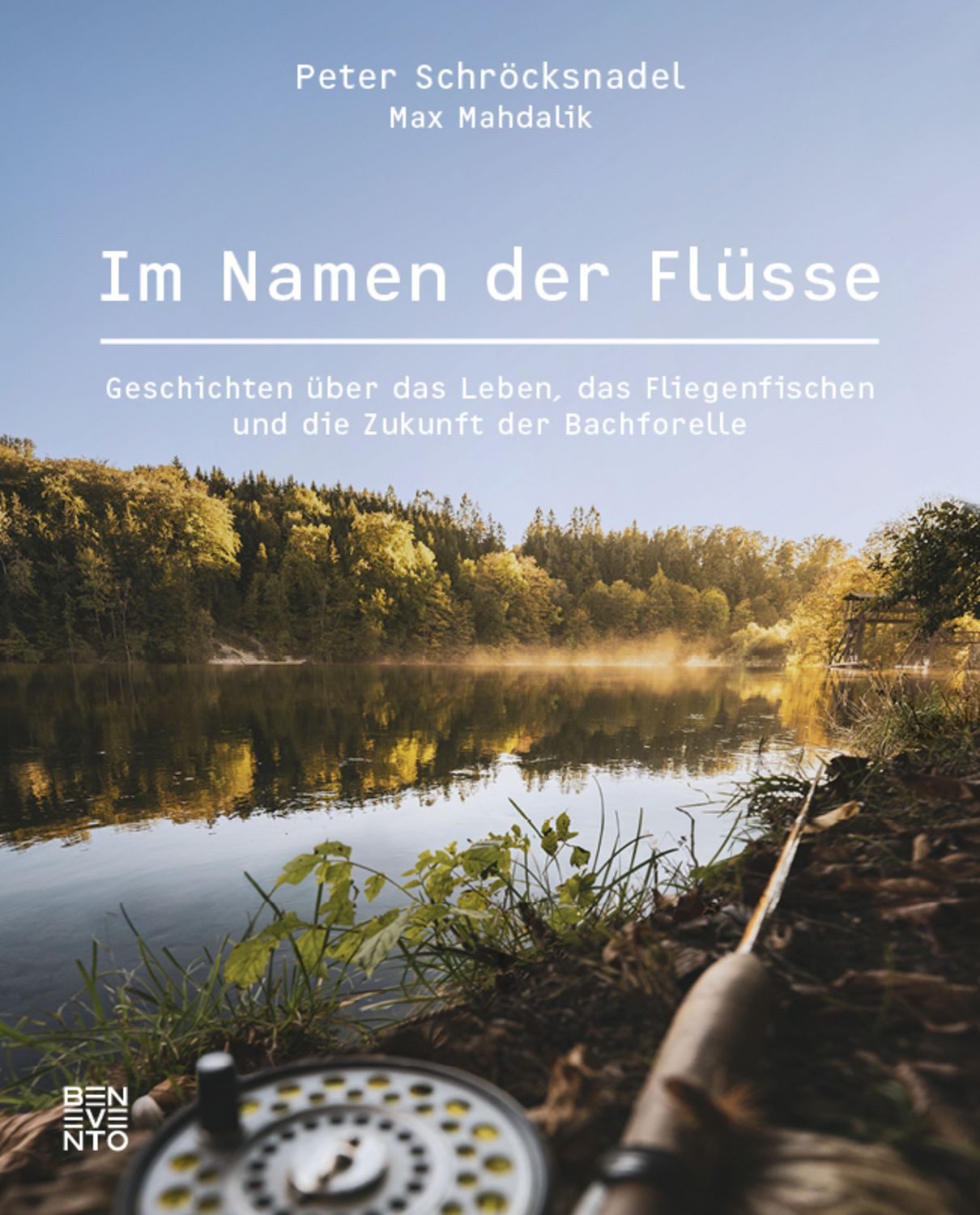 Im Namen der Flüsse / Peter Schröcksnadel, Max Mahdalik
