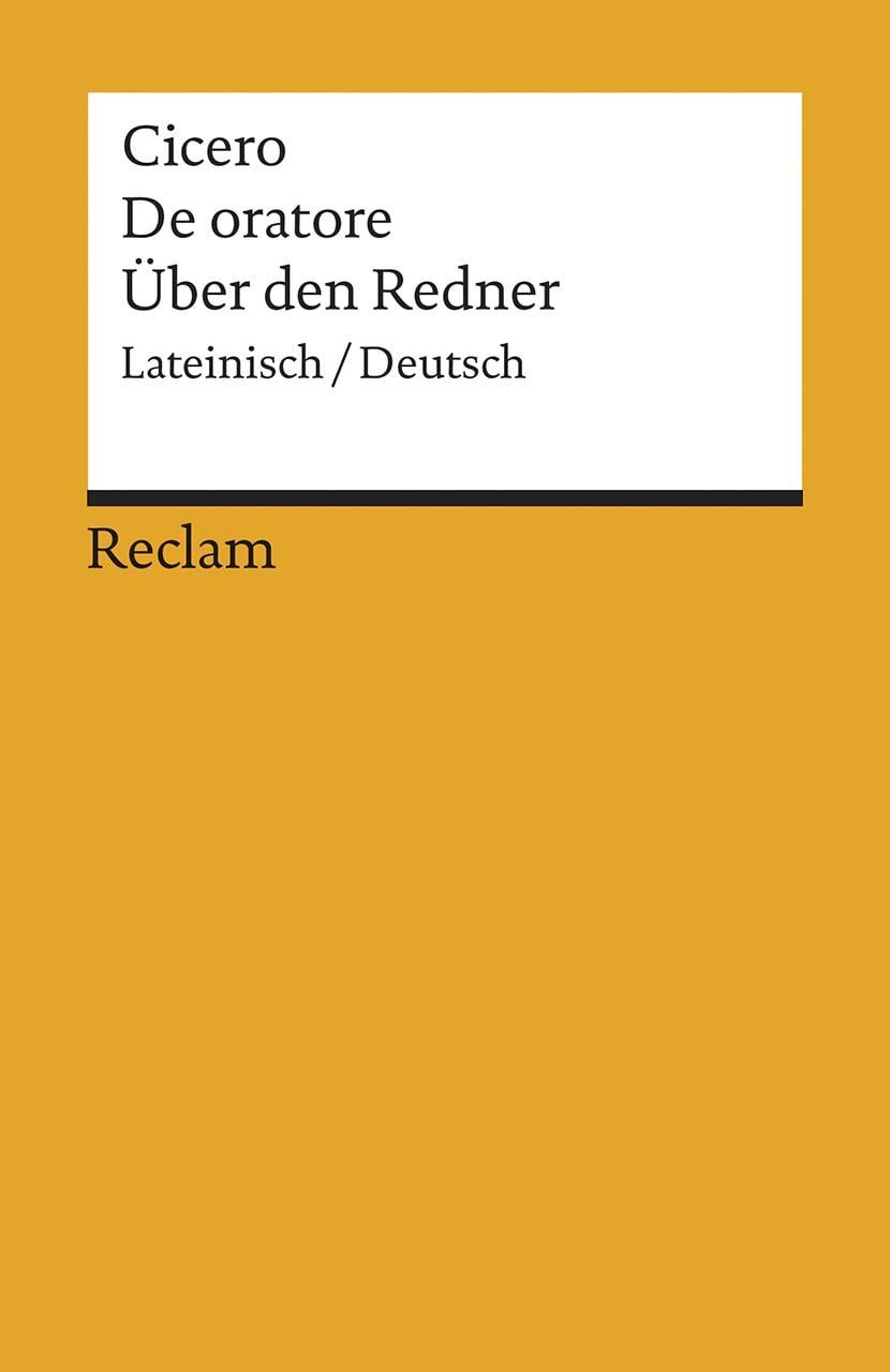 Belletristik De oratore / Über den Redner Lateinisch/Deutsch Cicero