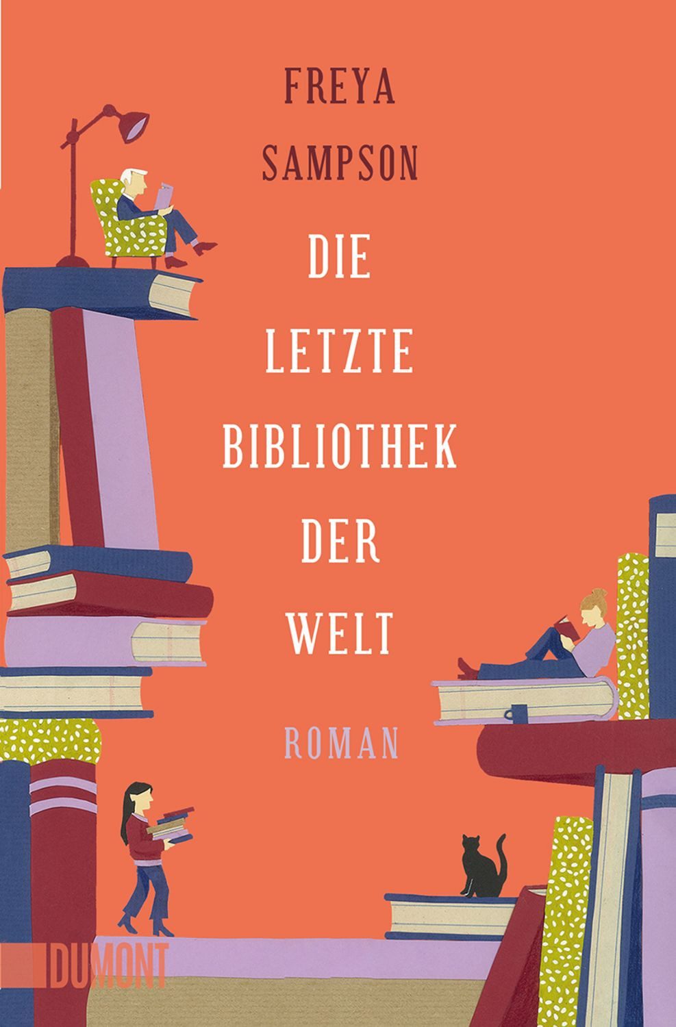 Die letzte Bibliothek der Welt / Freya Sampson