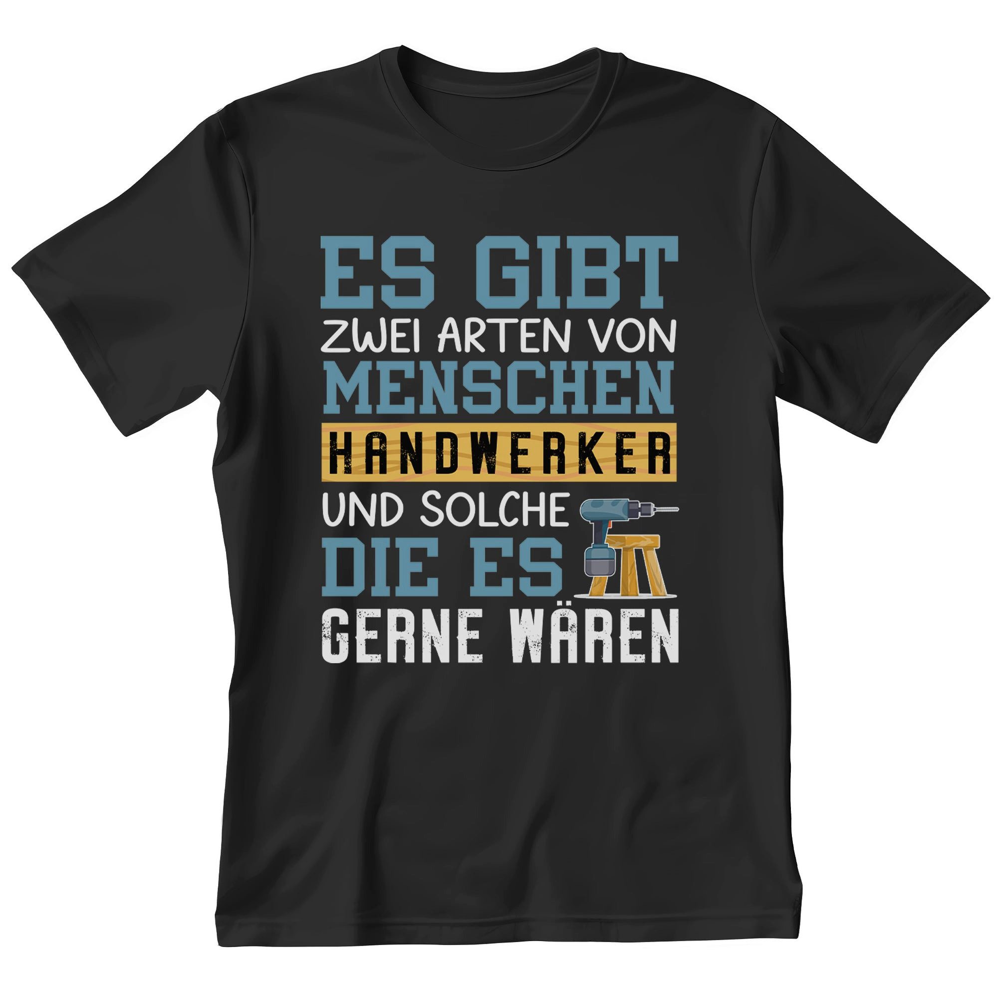 T-Shirt Handwerker Geschenk Männer Spruch Beruf Ausbildung Abschluss
