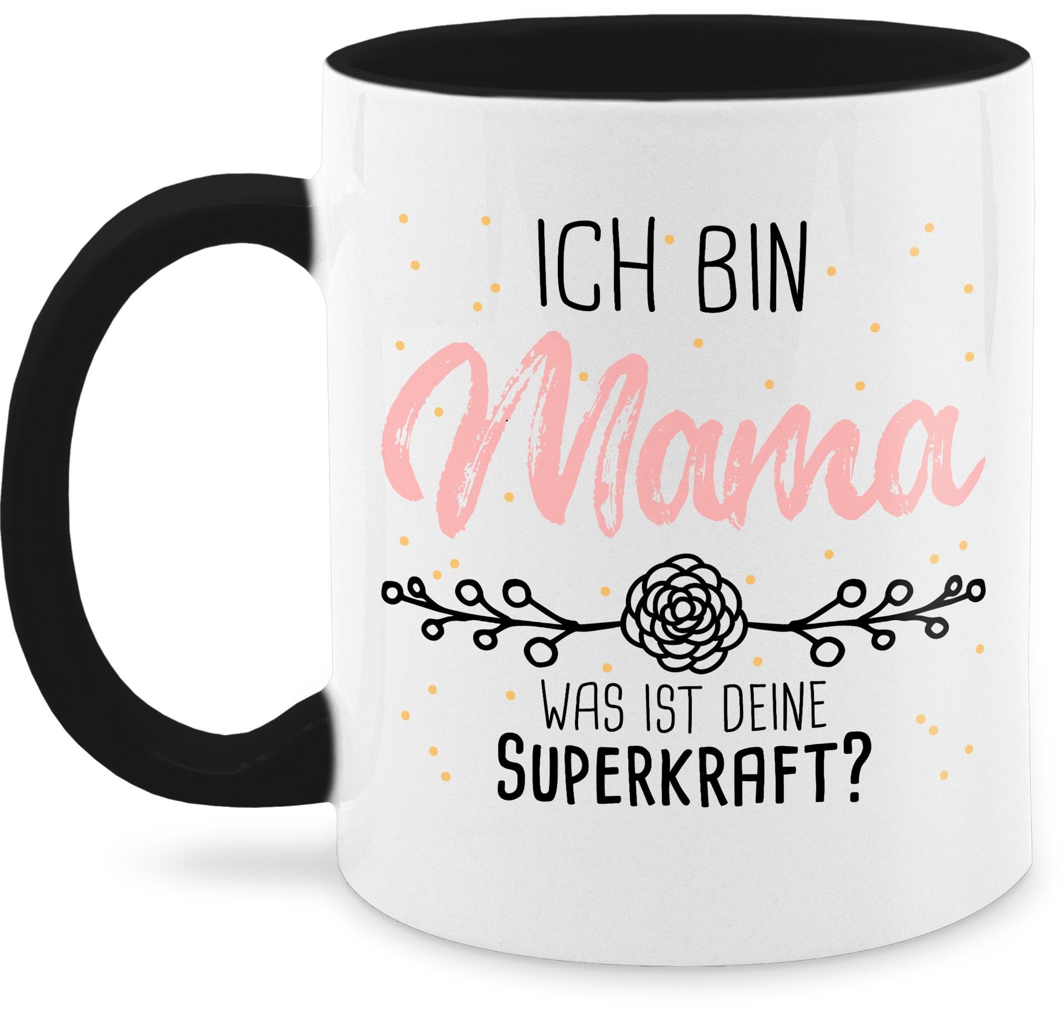 deine Muttertagsgeschenk - Geschenk Tasse Superkraft Schwarz was ist Shirtracer Keramik, bin für Mama Mama, Ich 3