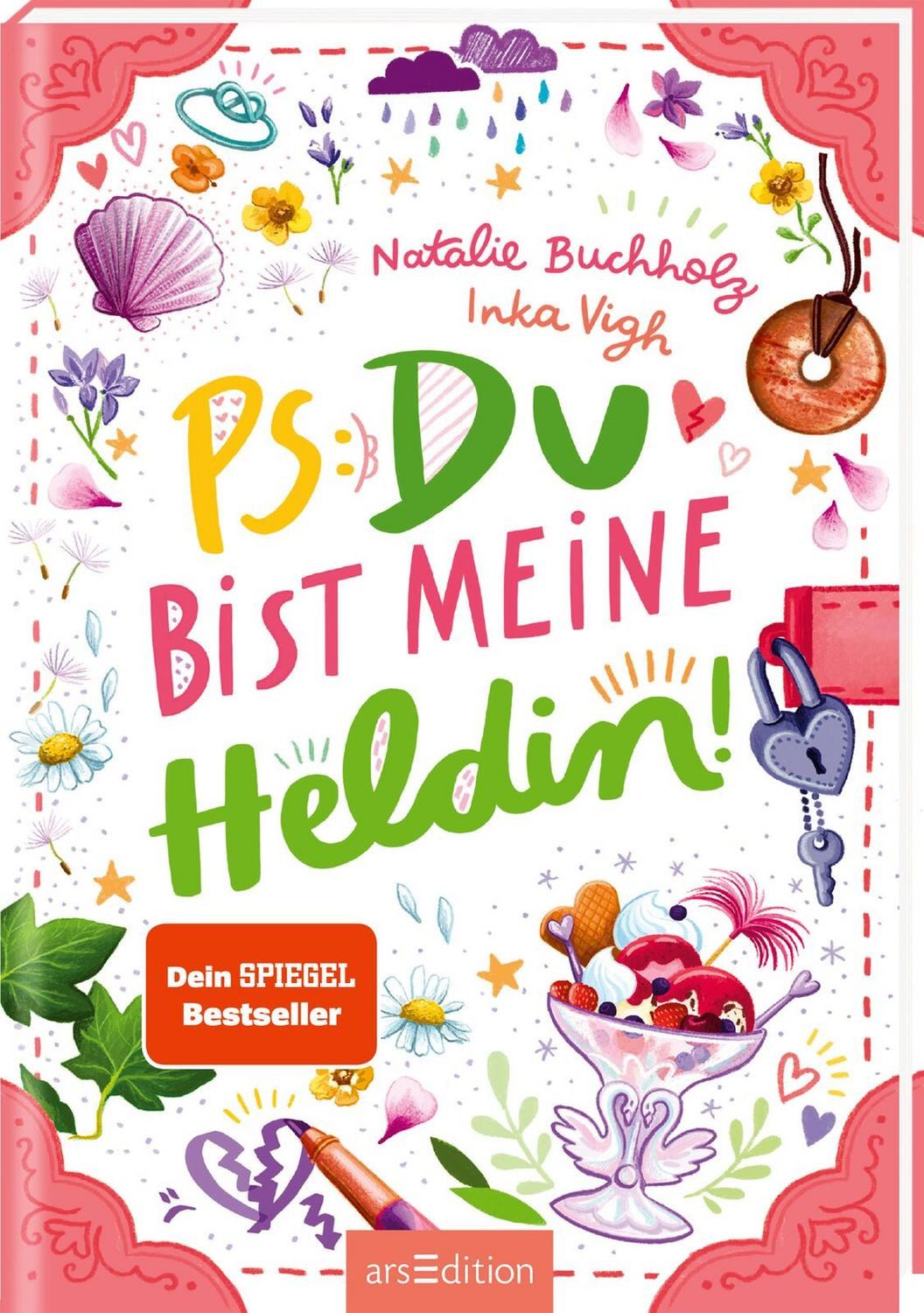 PS: Du bist meine Heldin! (PS: Du bist die Beste! 3) / Natalie Buchholz