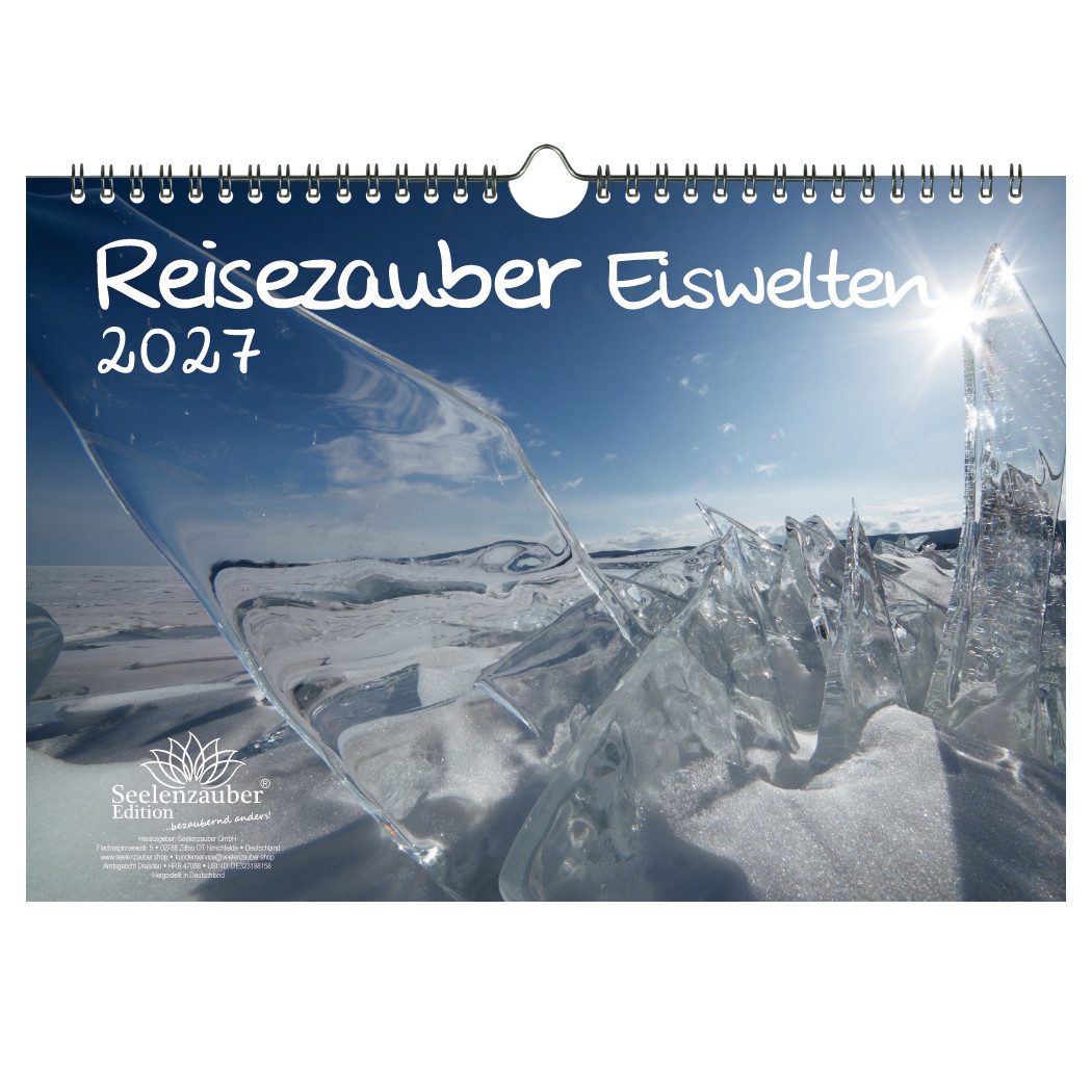 Seelenzauber Wandkalender Reisezauber Eiswelten DIN A4 Kalender für 2027 Urlaub Eiswelten