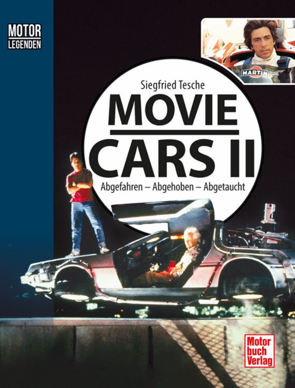 Motorlegenden - Movie Cars 2 / Siegfried Tesche