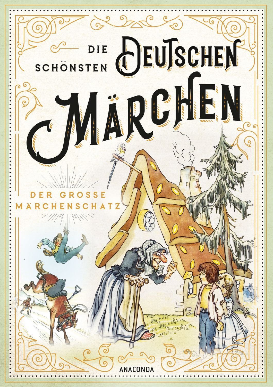 Die schönsten deutschen Märchen - Der große Märchenschatz / diverse