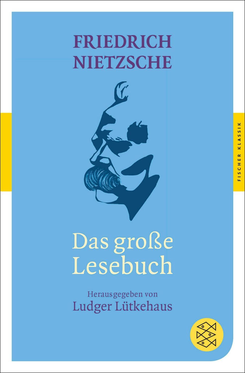 Das große Lesebuch / Friedrich Nietzsche