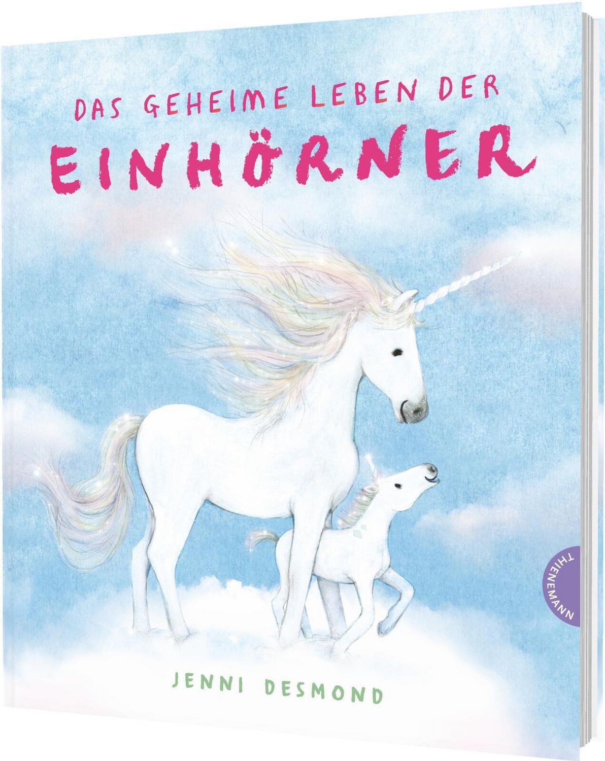 Das geheime Leben der Einhörner / Jenni Desmond