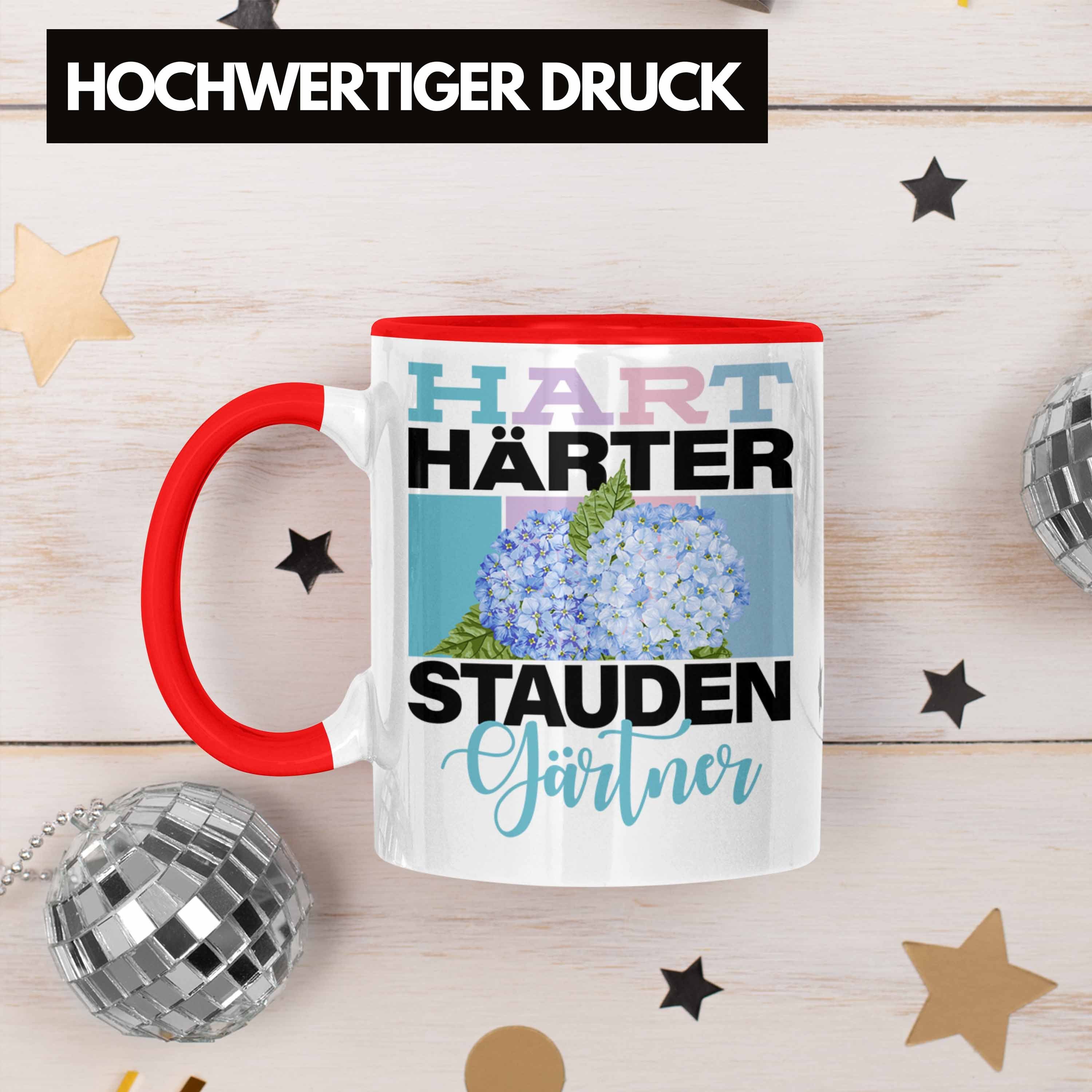 Trendation Tasse Geschenk Rot für Lustige Härter Spruch Staudengärtner "Hart Tasse Staudeng
