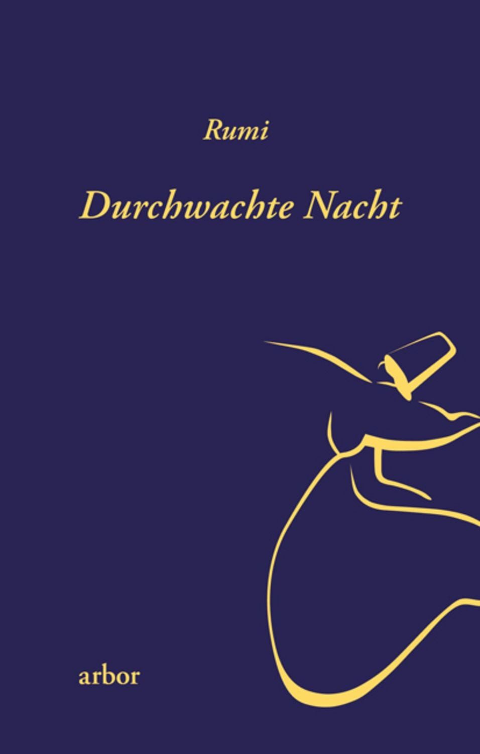 Durchwachte Nacht / Rumi