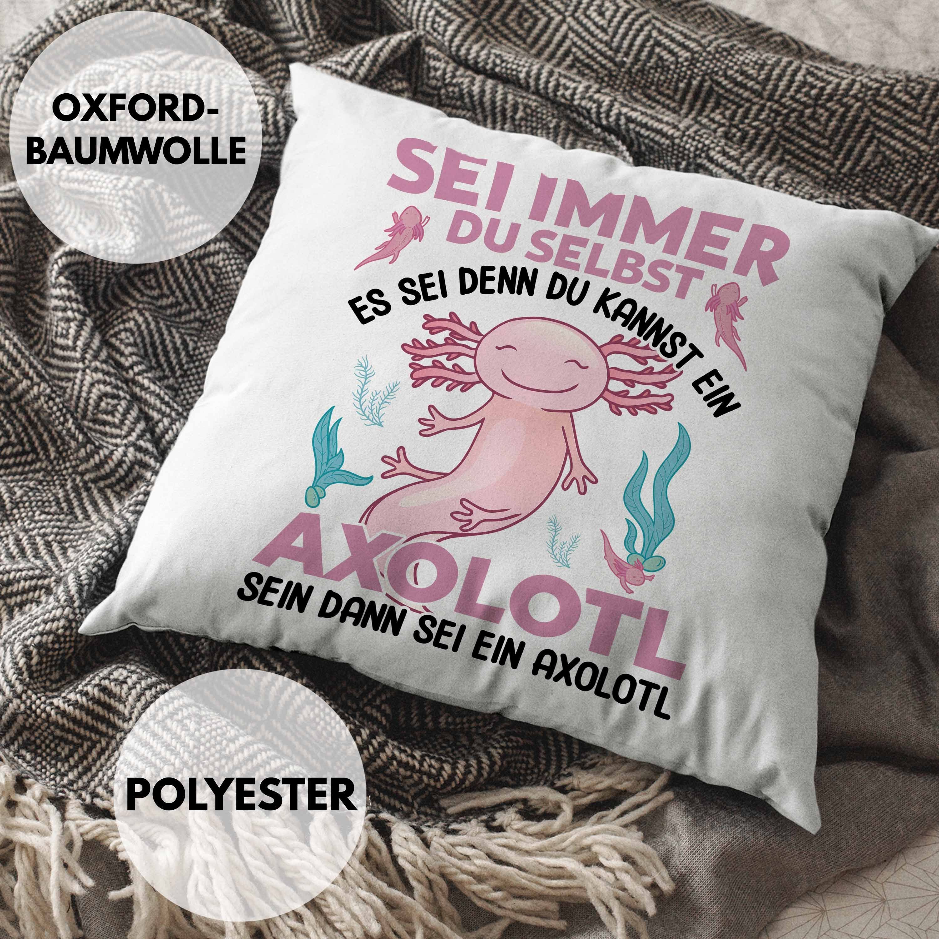 Füllung Geschenkidee Trendation Lustig Dekokissen Sei Schwanzlurch Trendation - Axolotl-Liebhaber mit Grün Kissen - 40x40 Haustier Selbst Dekokissen Immer Axolotl Geschenk Du