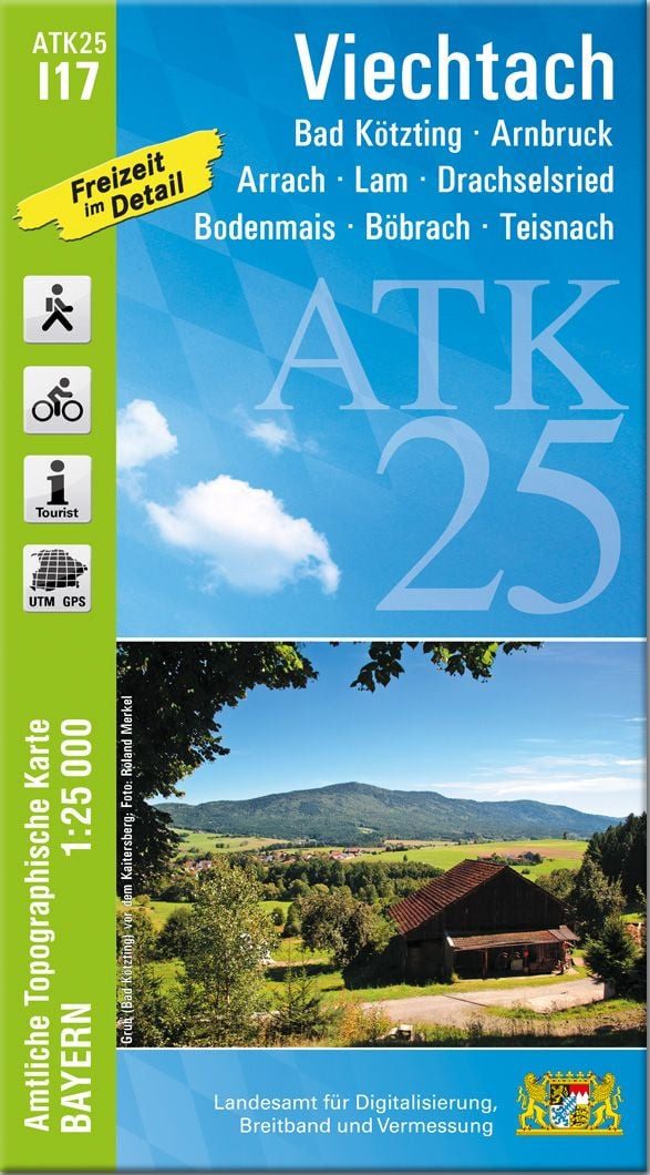 ATK25-I17 Viechtach (Amtliche Topographische Karte 1:25000) / diverse, Bad Kötzting, Arnbruck, Arrach, Lam, Drachselsried, Bodenmais, Böbrach, Teisnach