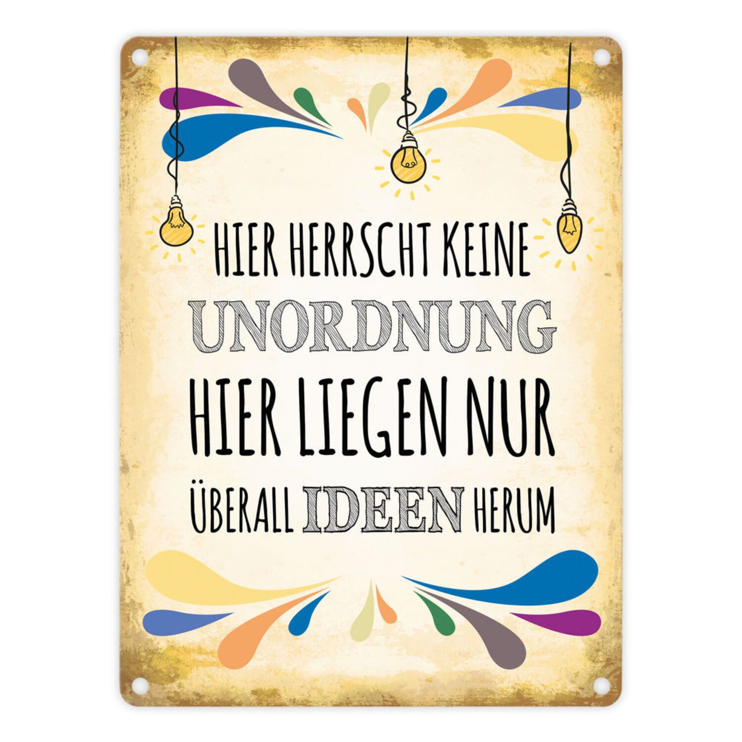 Metallschild Metallschild mit Spruch: Hier herrscht keine Unordnung ... Schild