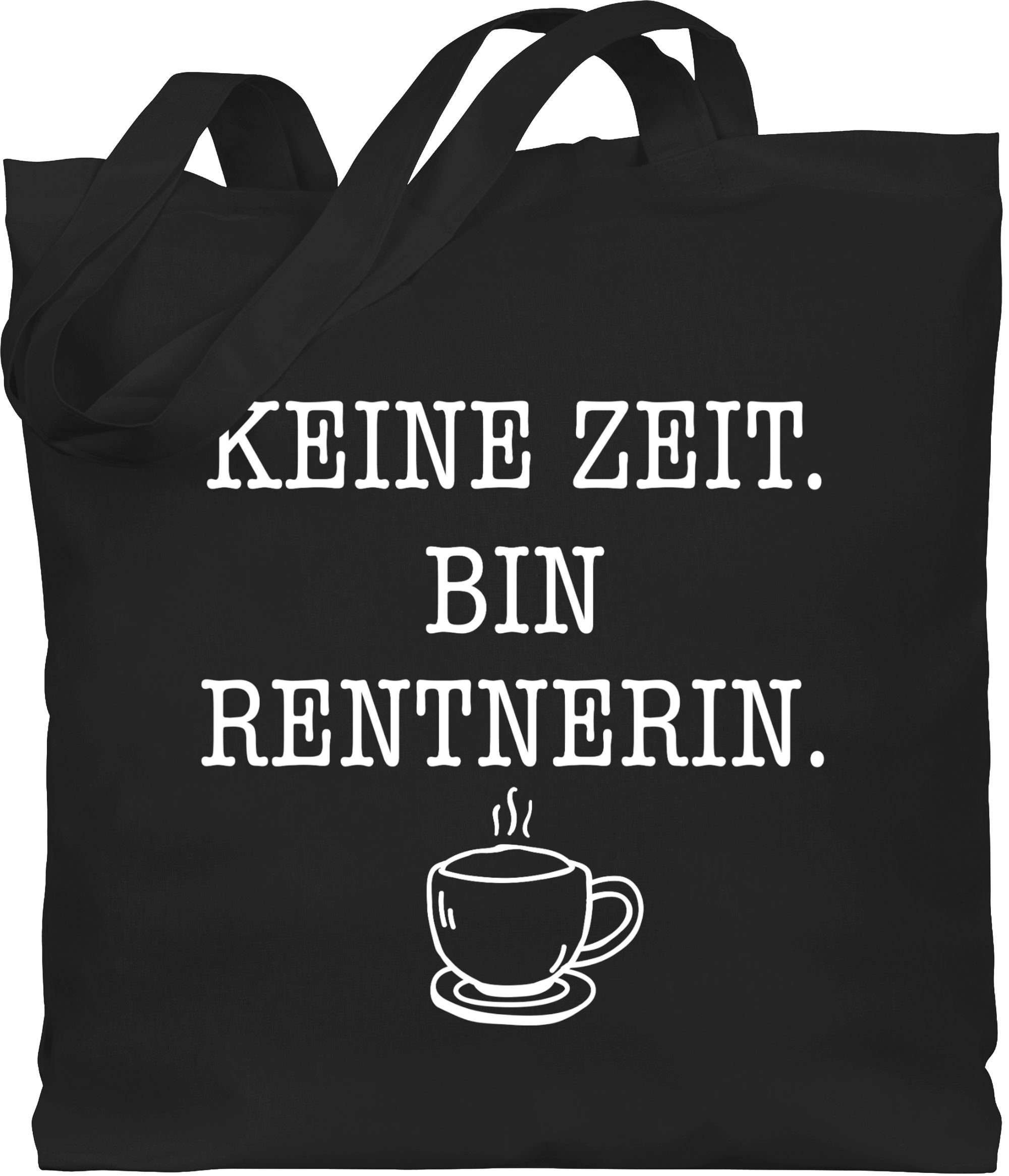 Shirtracer Umhängetasche »Keine Zeit Bin Rentnerin Kaffee Weiß