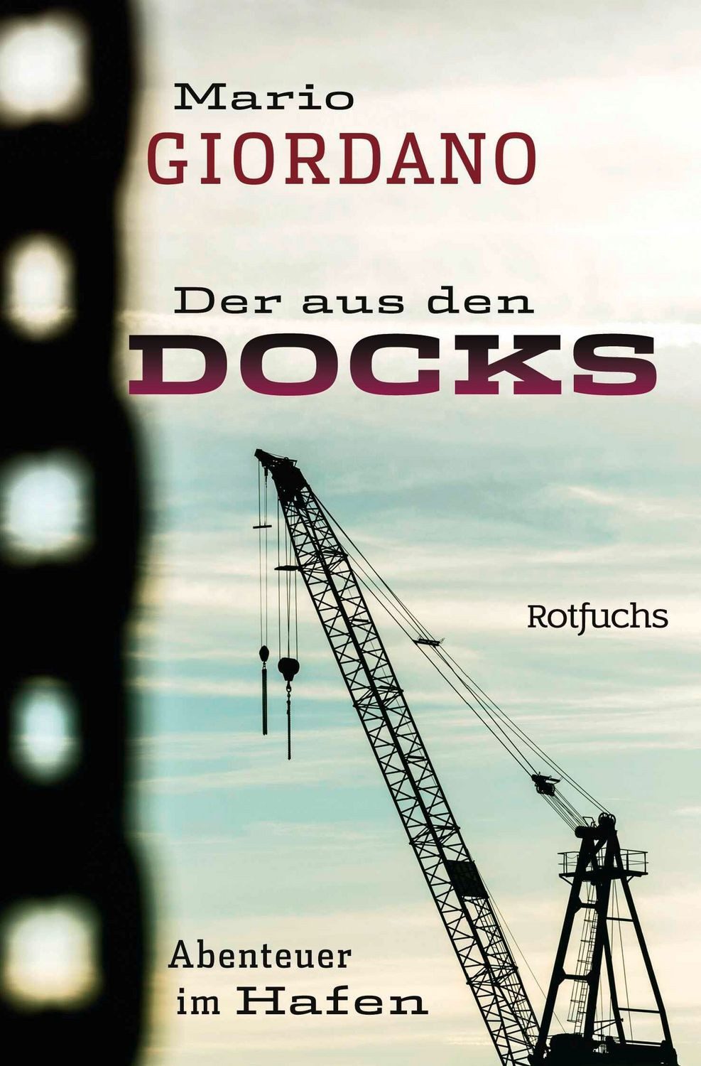 Der aus den Docks / Mario Giordano