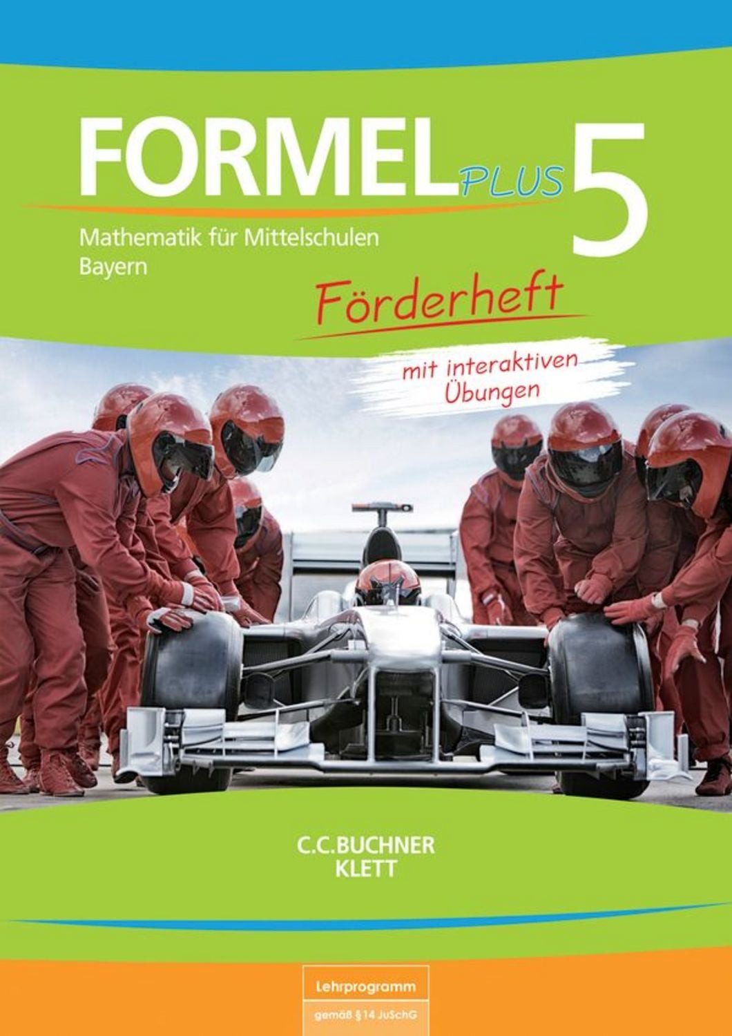 Formel PLUS – Bayern / Formel PLUS Bayern Förderheft 5 / Walter Sailer, Simon Weidner