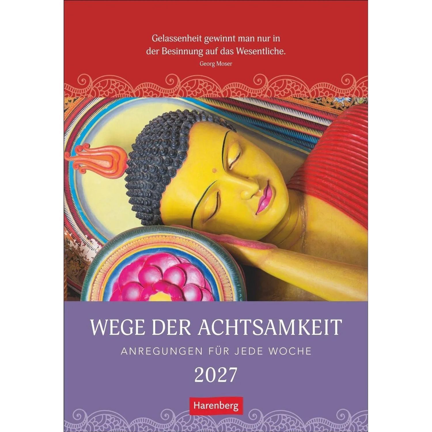 Harenberg Kalender Verlag Wandkalender Wege der Achtsamkeit Wochen-Kulturkalender 2027 - Anregungen für...