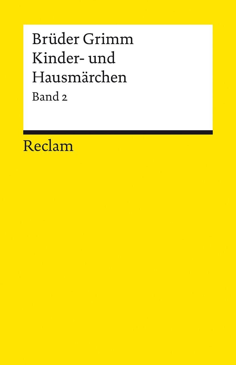 Schulbuch Kinder- und Hausmärchen. Band 2: Märchen Nr. 87–200, Anhang Nr. 1–28, Brüder Grimm